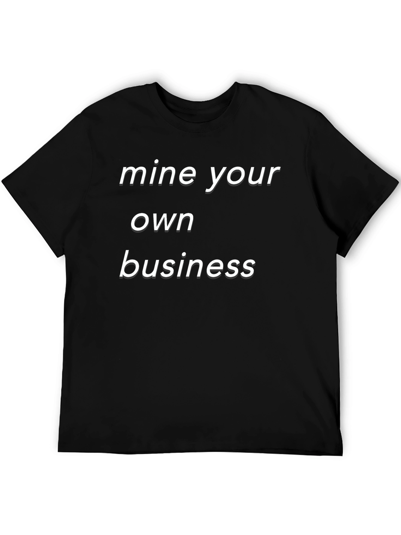 Mine Your Own Business Graphic Tee - Black T-Shirt