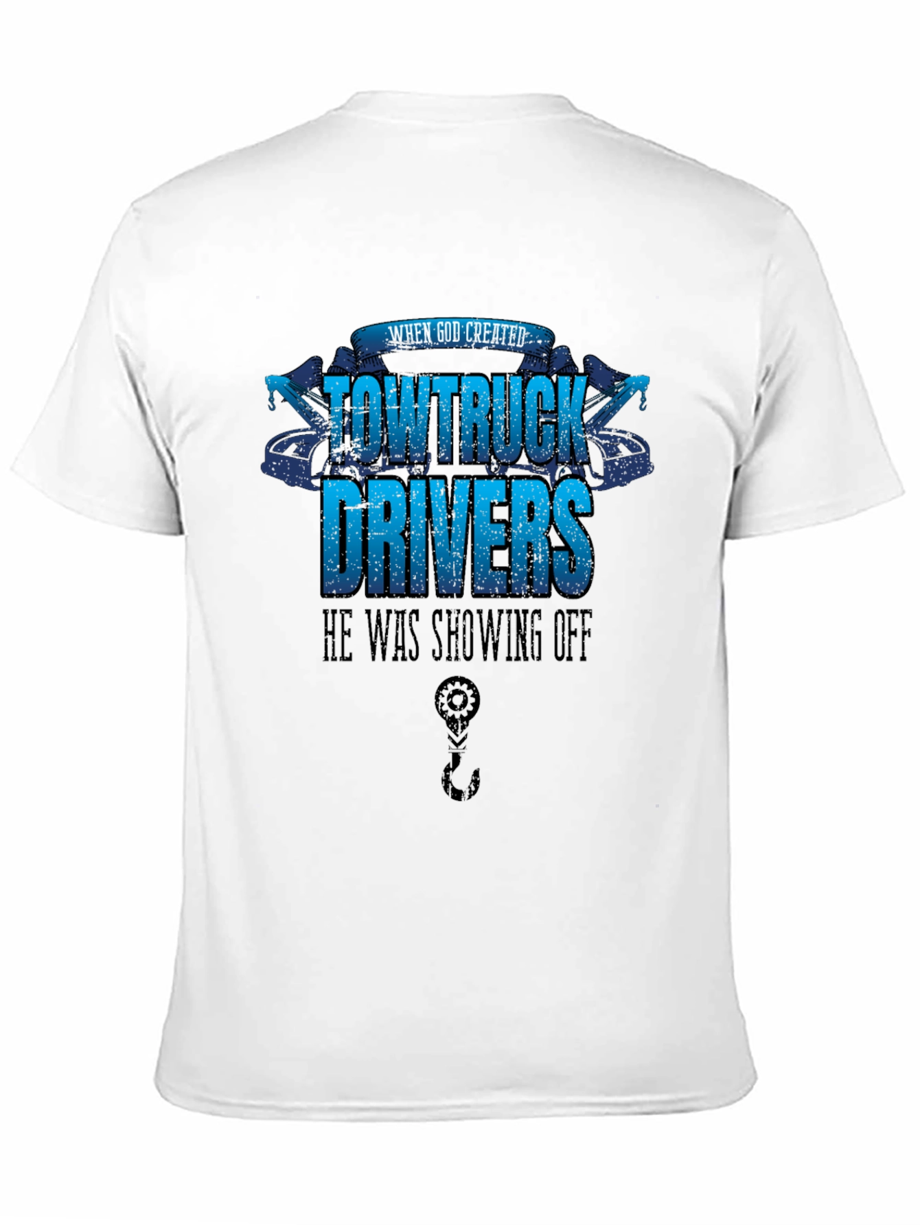 Tow Truck Driver T-Shirt - Showing Off Design