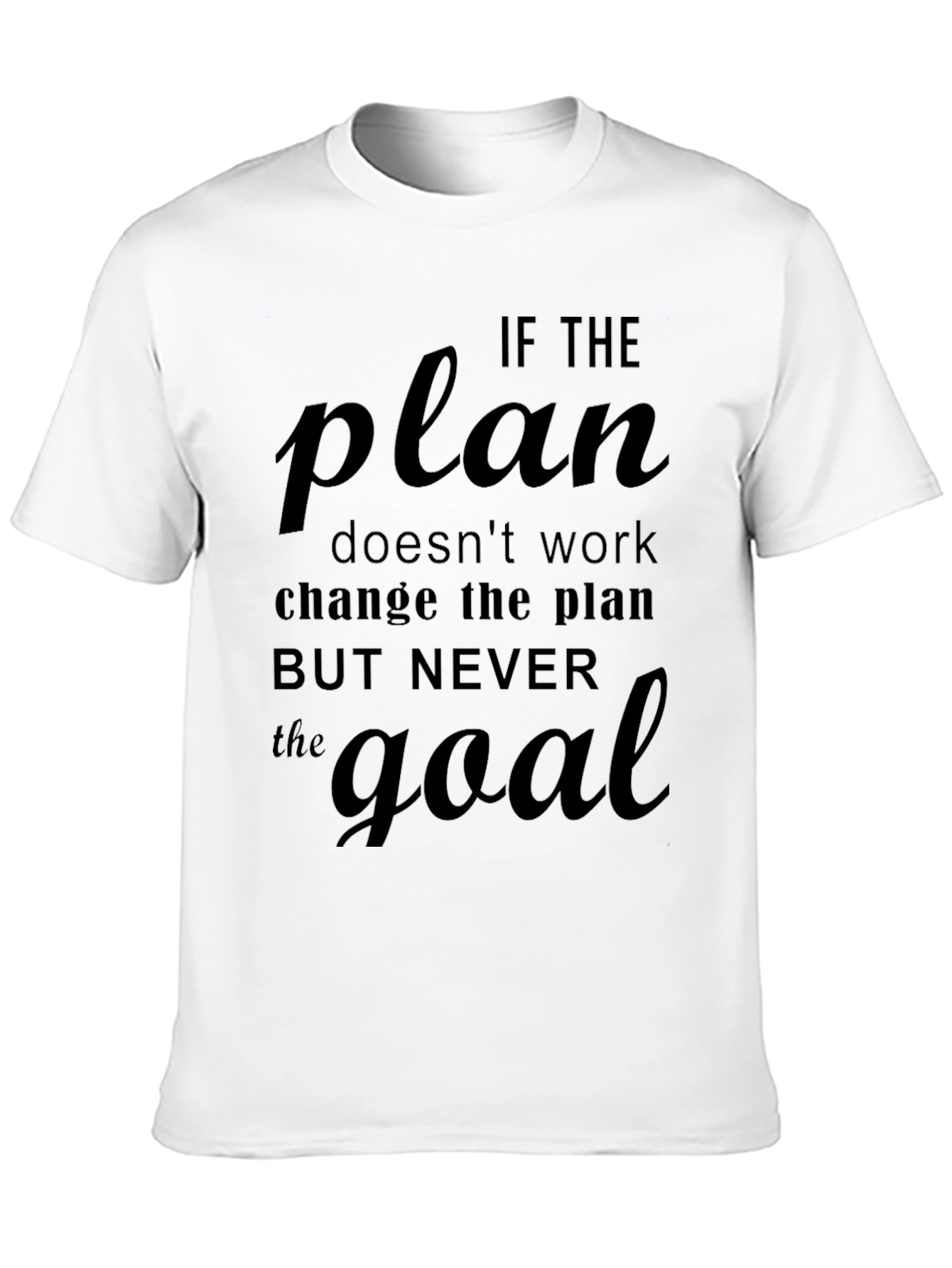 Inspirational Motivation T-Shirt - Never The Goal