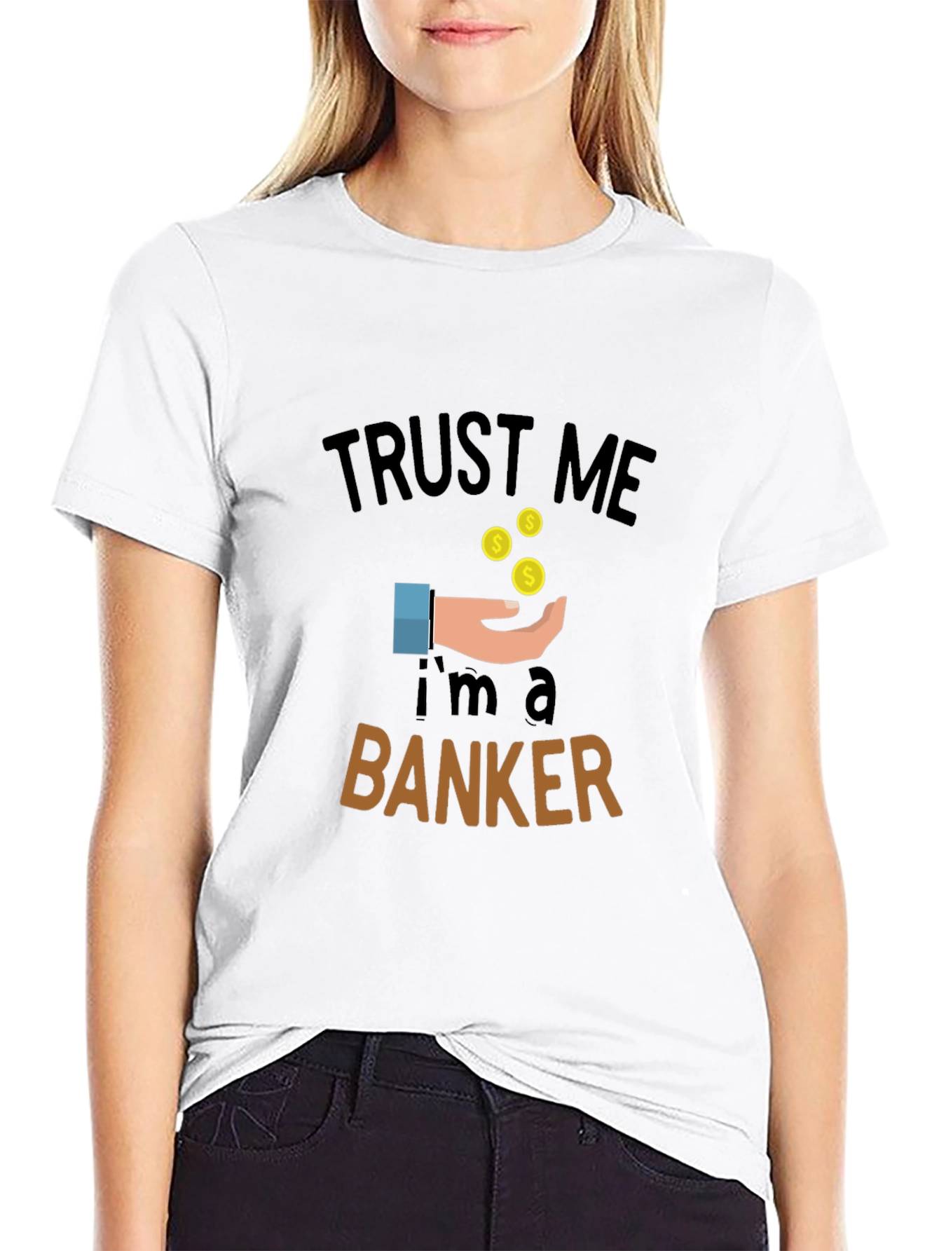 Trust Me Im a Banker Graphic Tee