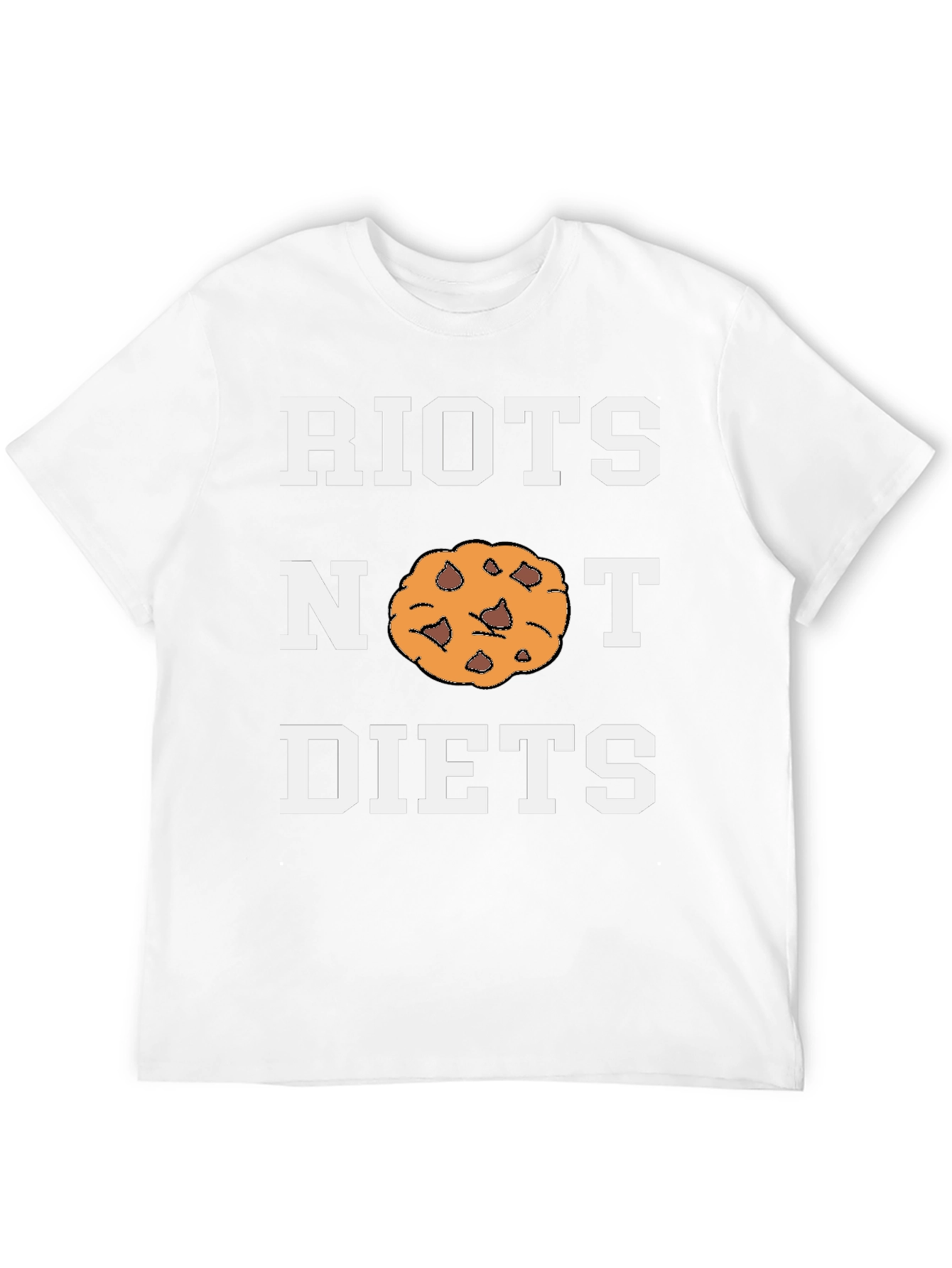 Riots Not Diets Funny Cookie T-Shirt