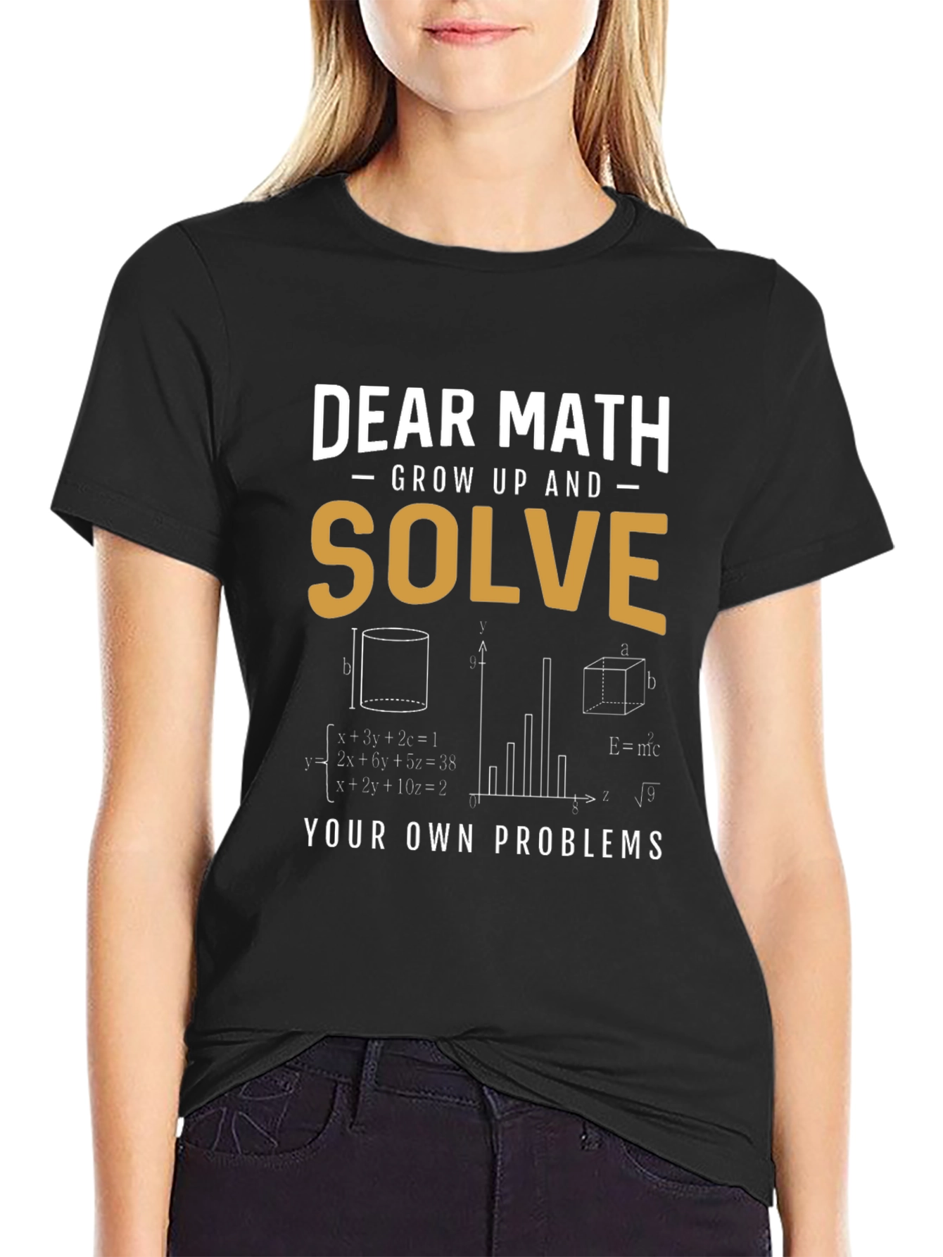 Dear Math Solve Your Own Problems T-Shirt