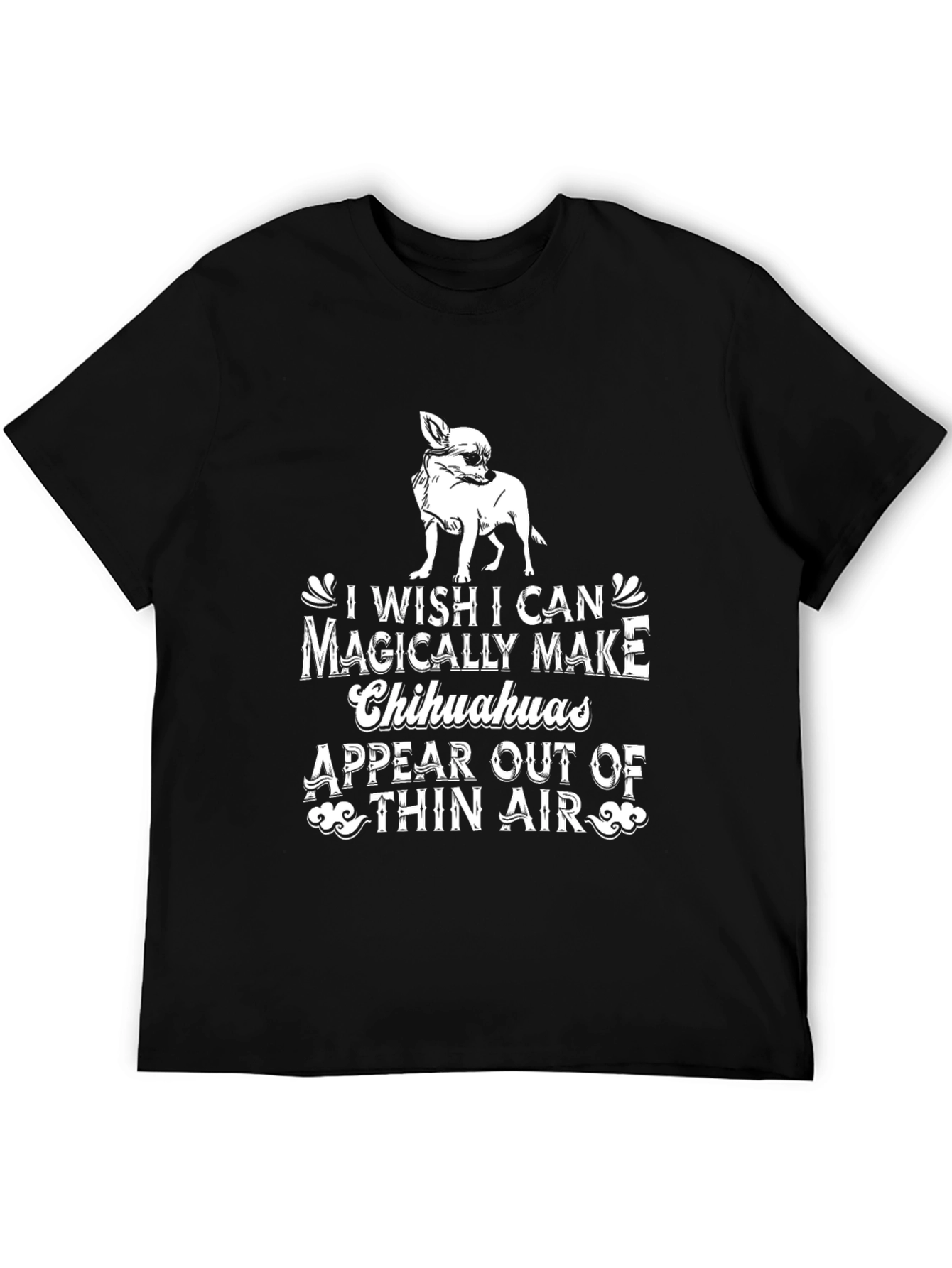 Chihuahua Magic T-Shirt - Funny Dog Lover Tee