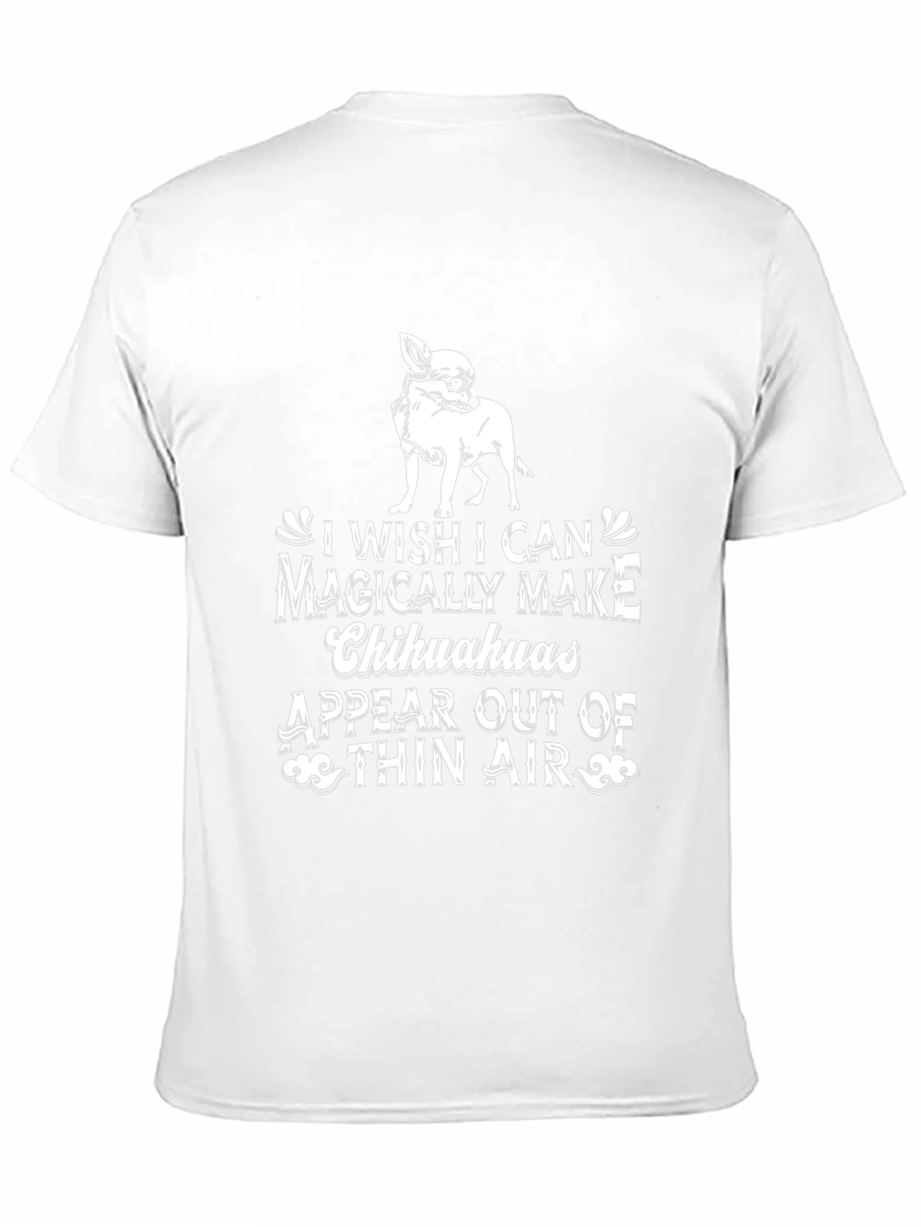 Chihuahua Magic T-Shirt - Funny Dog Lover Tee