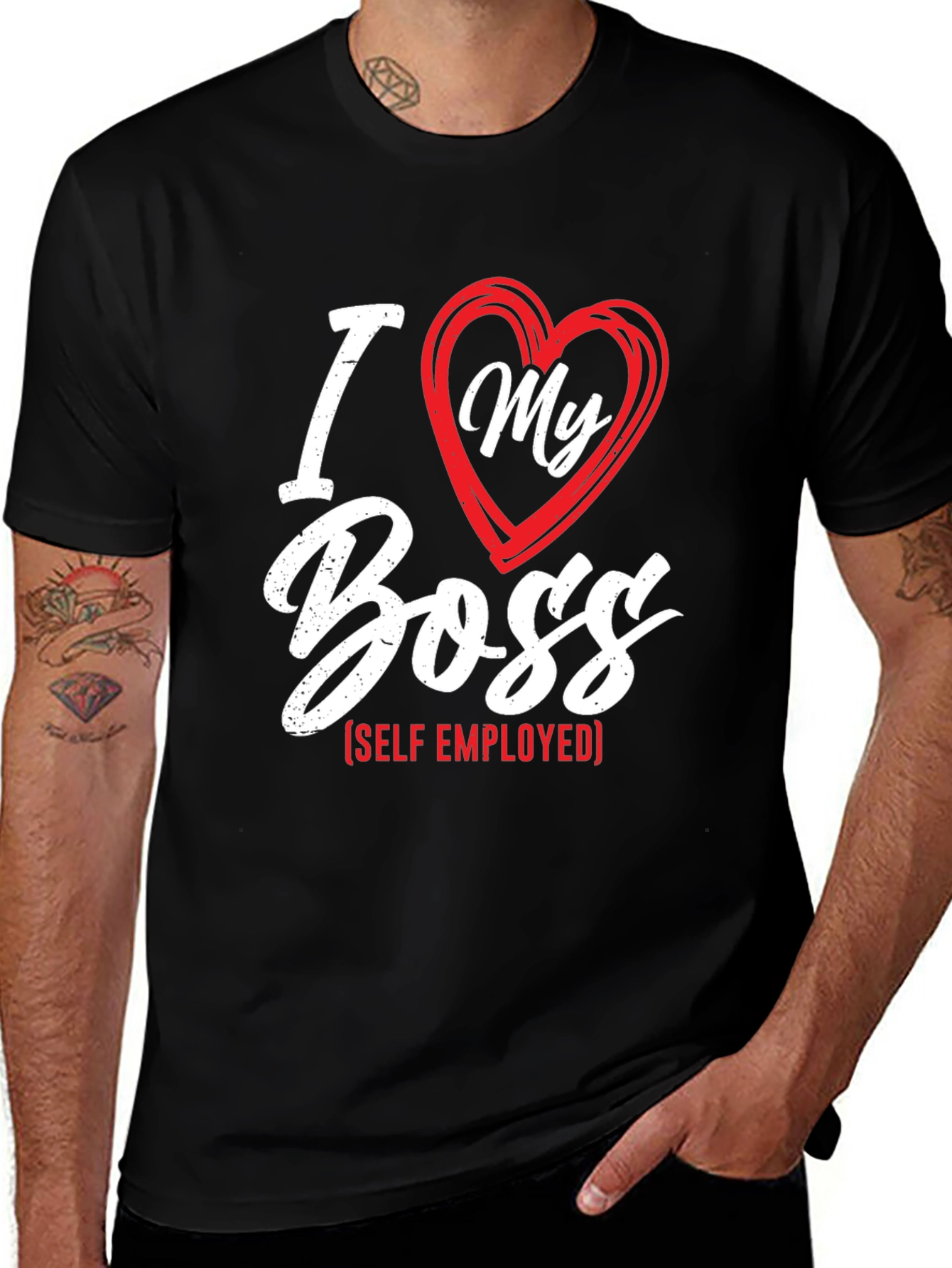 I Love My Boss - Self Employed Black T-Shirt
