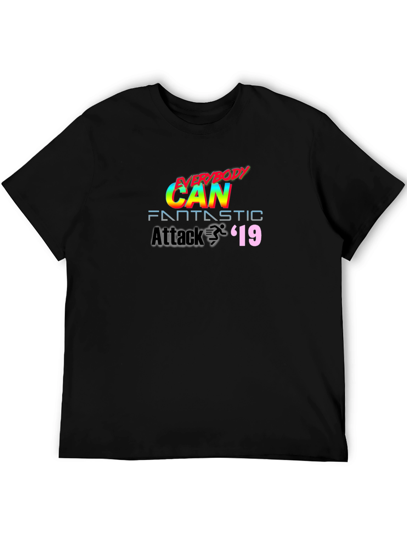 Everybody Can Fantastic Attack 19 T-Shirt