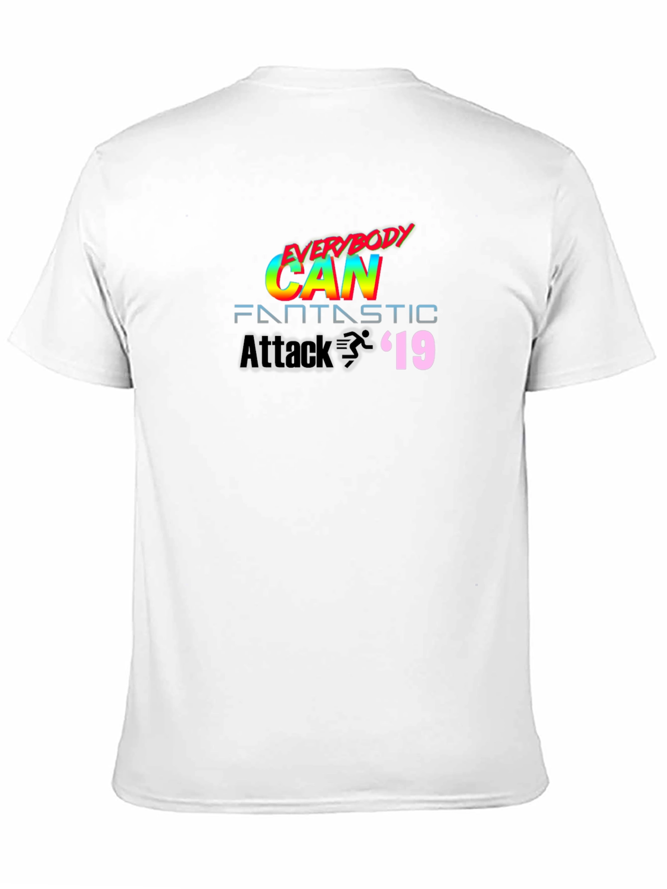 Everybody Can Fantastic Attack 19 T-Shirt