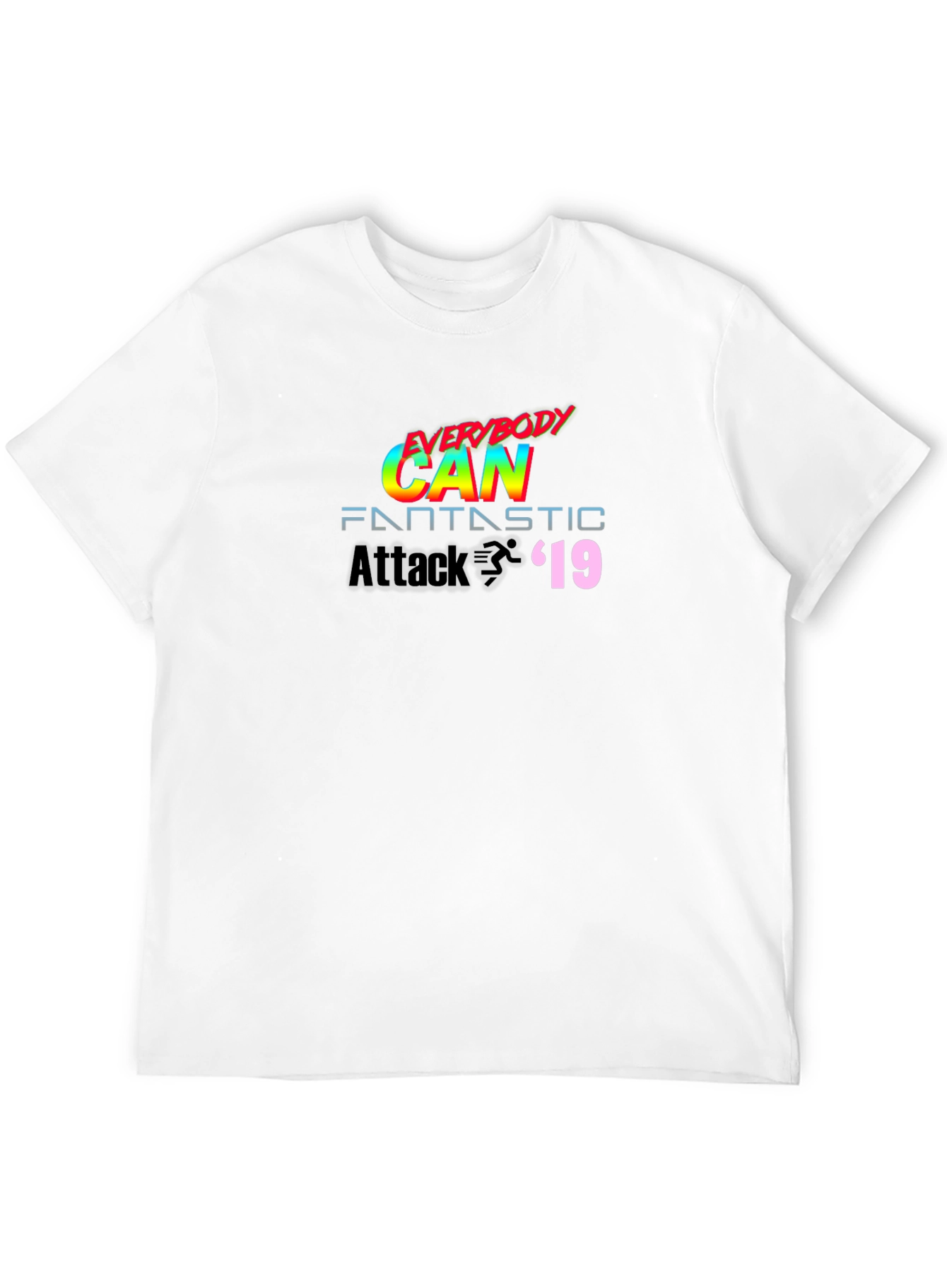 Everybody Can Fantastic Attack 19 T-Shirt