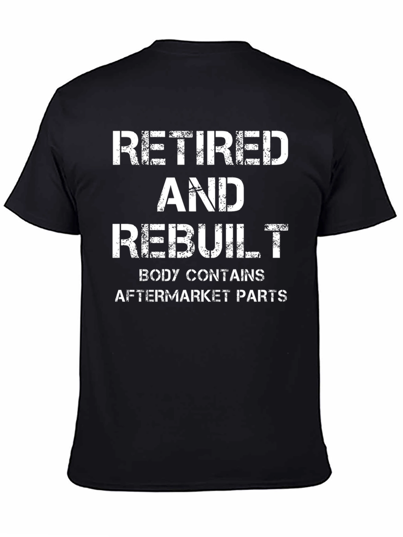 Retired and Rebuilt Aftermarket Parts T-Shirt