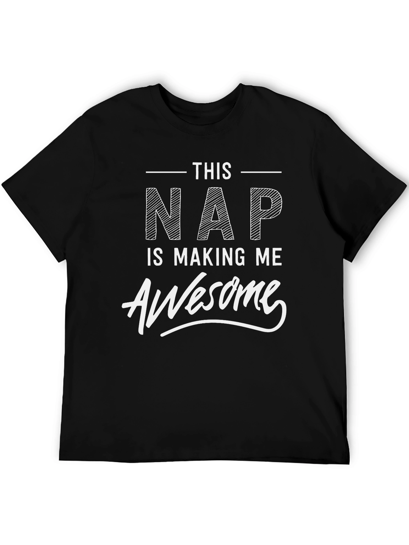 Funny This Nap Is Making Me Awesome Graphic T-Shirt
