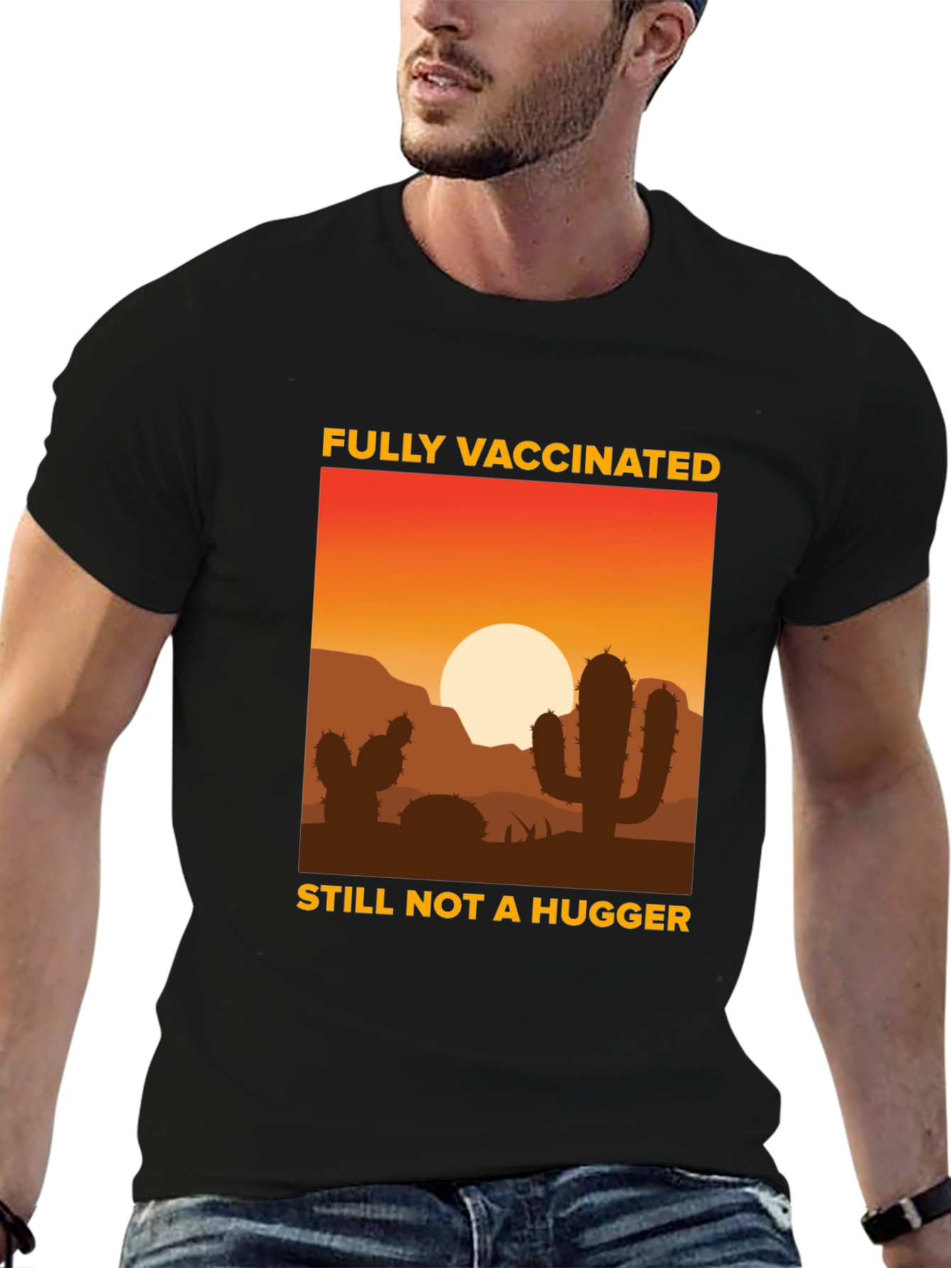 Fully Vaccinated Not a Hugger T-Shirt