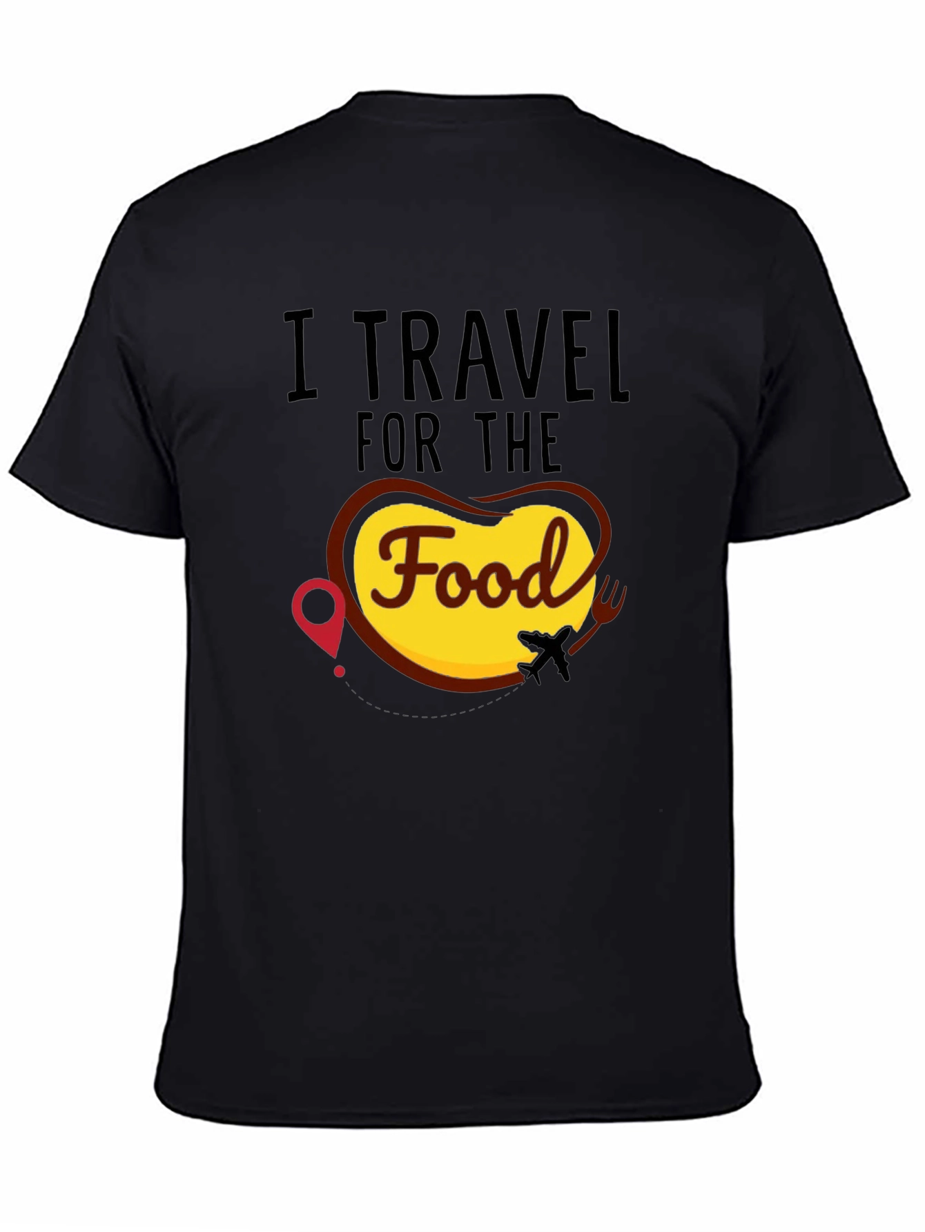 I Travel for the Food Black T-Shirt