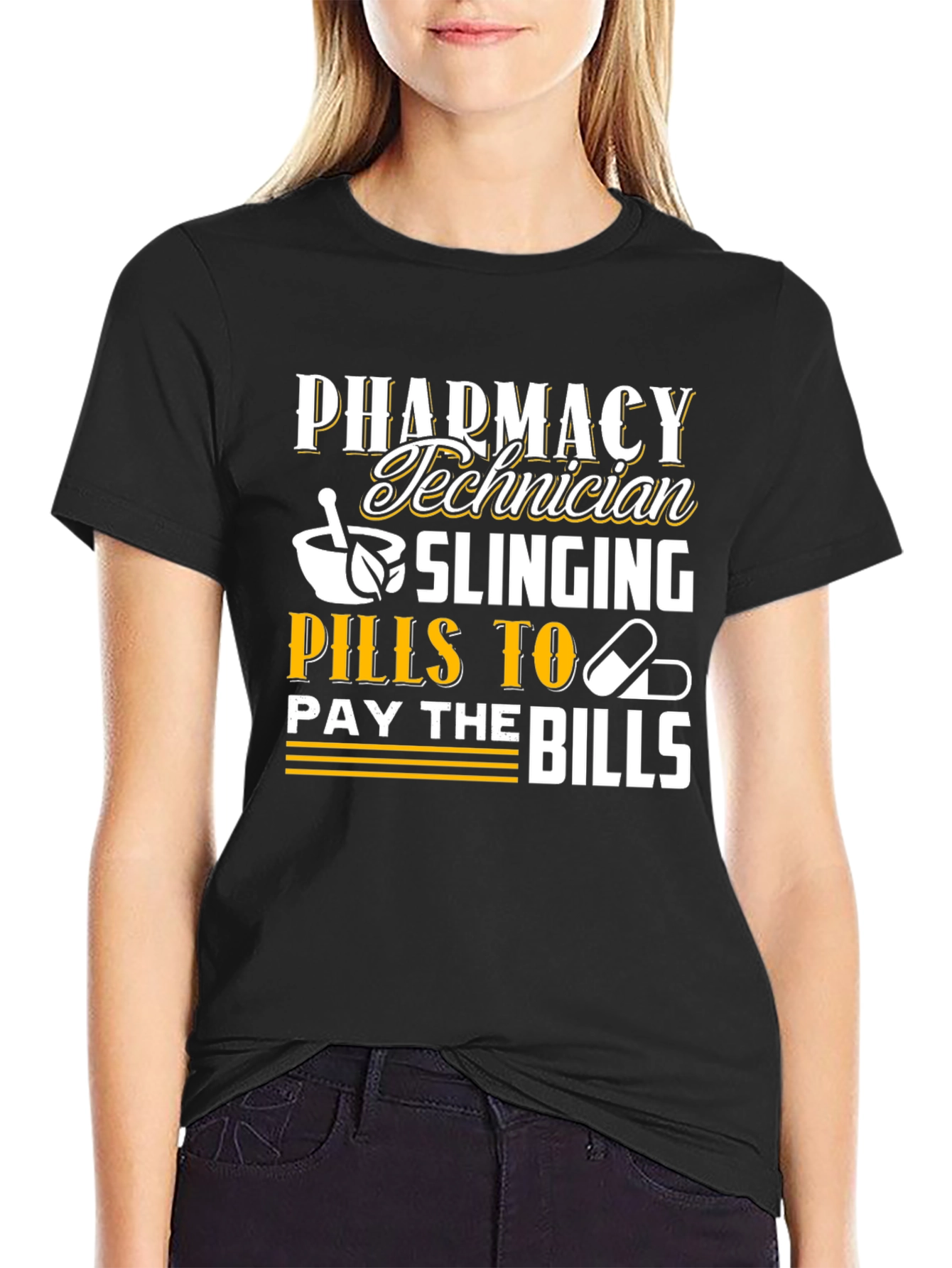 Pharmacy Technician T-Shirt: Slinging Pills to Pay the Bills