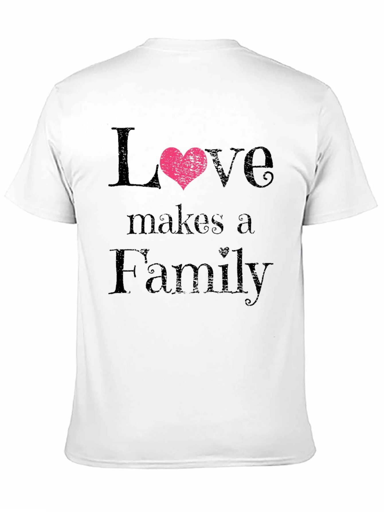 Love Makes a Family Black T-Shirt