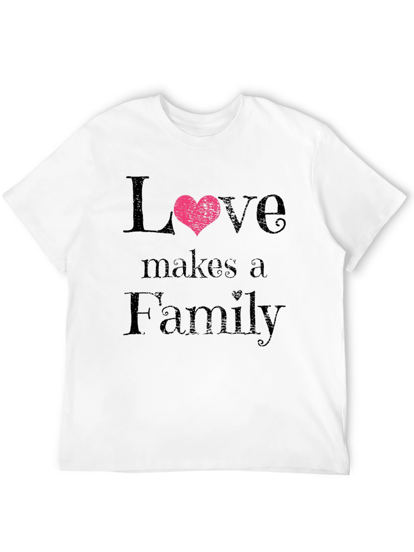 Love Makes a Family Black T-Shirt