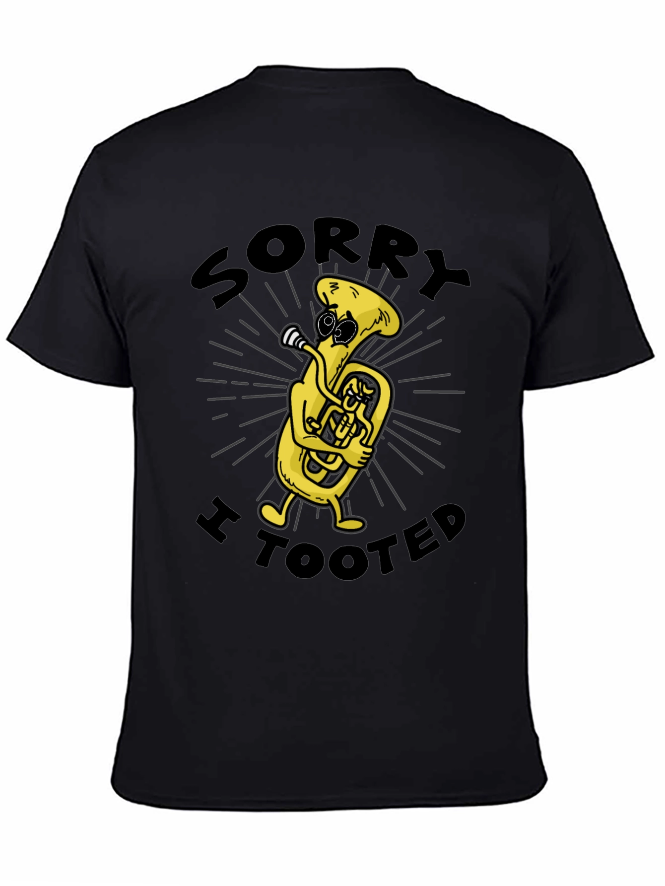 Sorry I Tooted Tuba T-Shirt