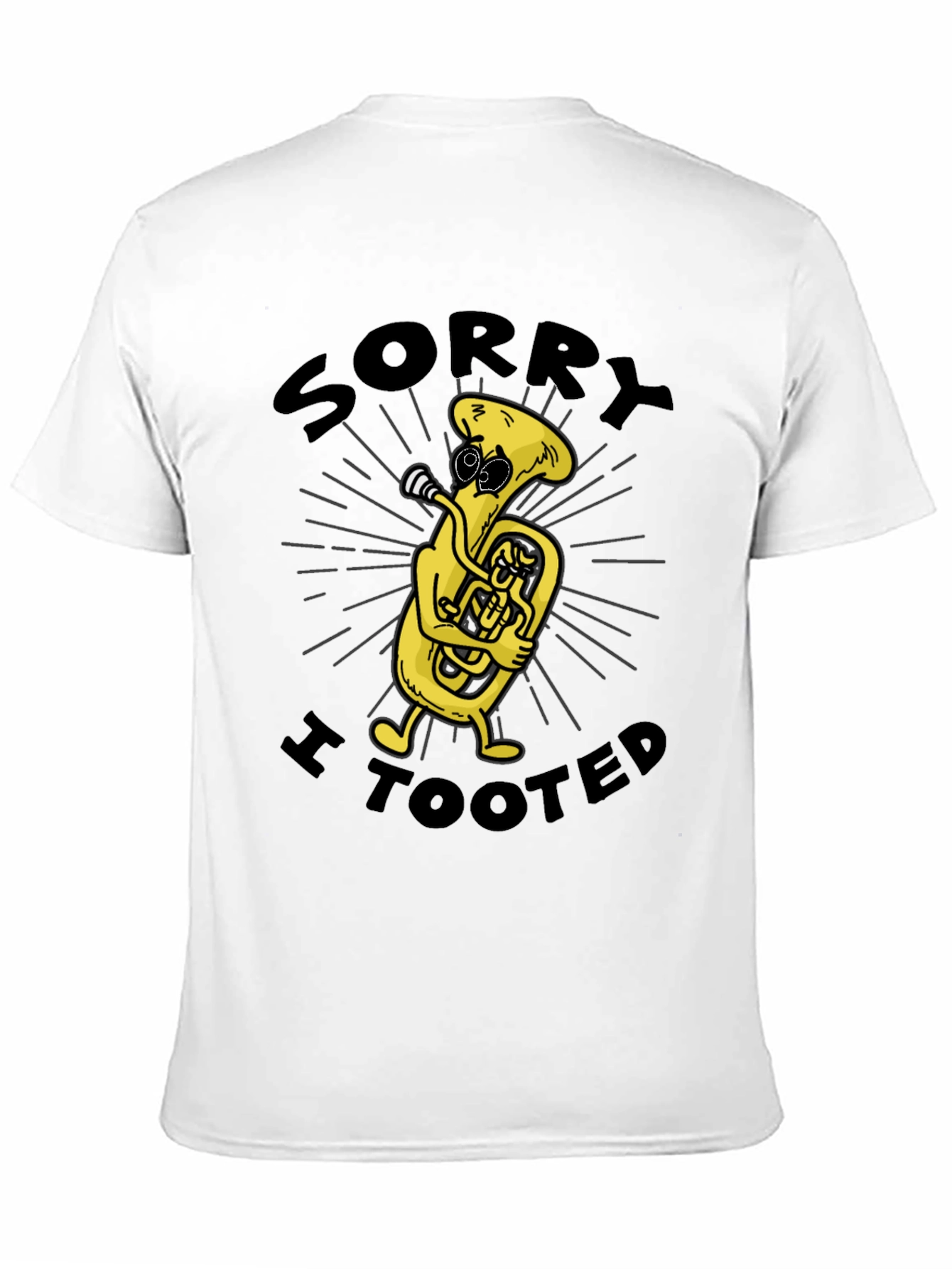 Sorry I Tooted Tuba T-Shirt