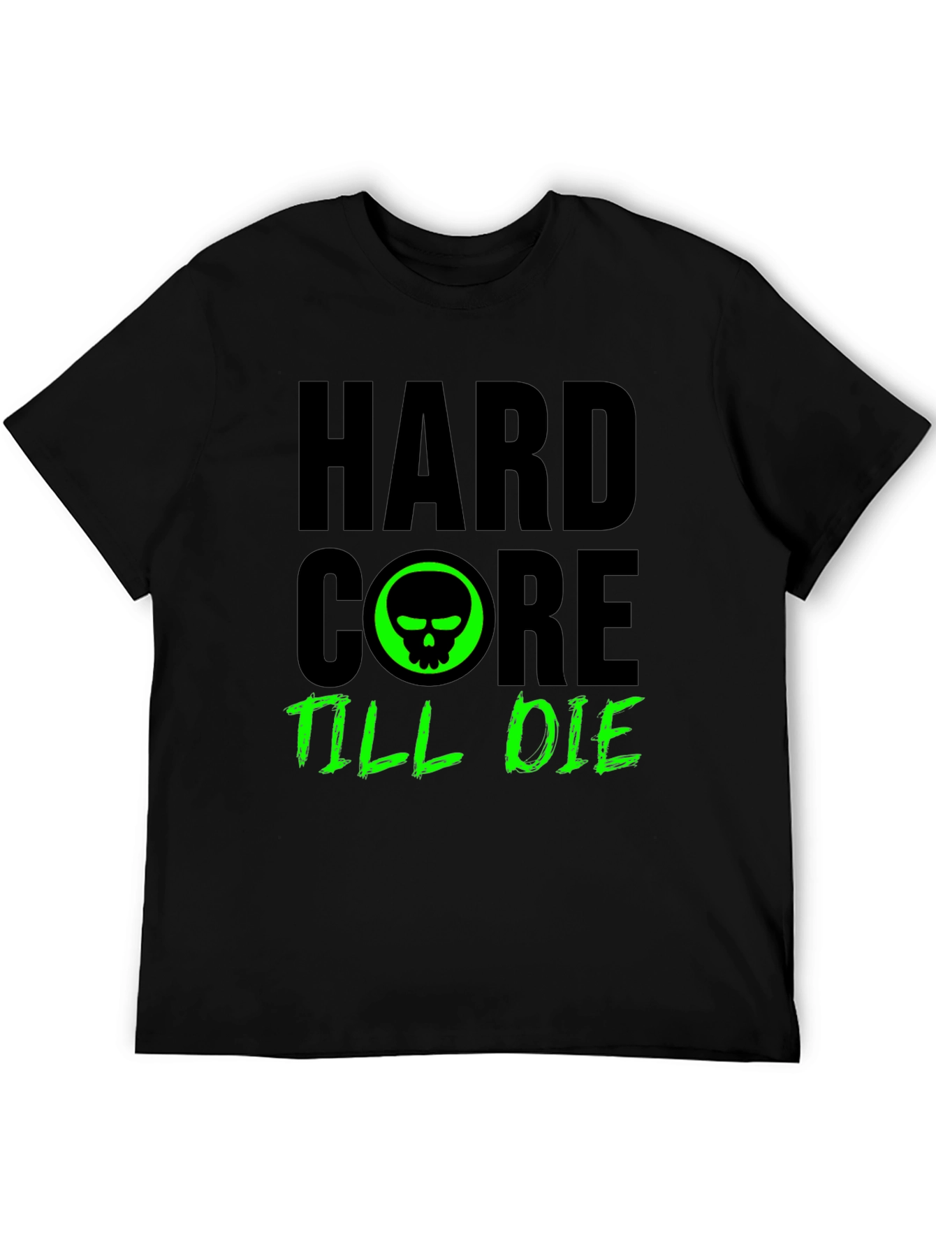 Hardcore Till Die Graphic T-Shirt