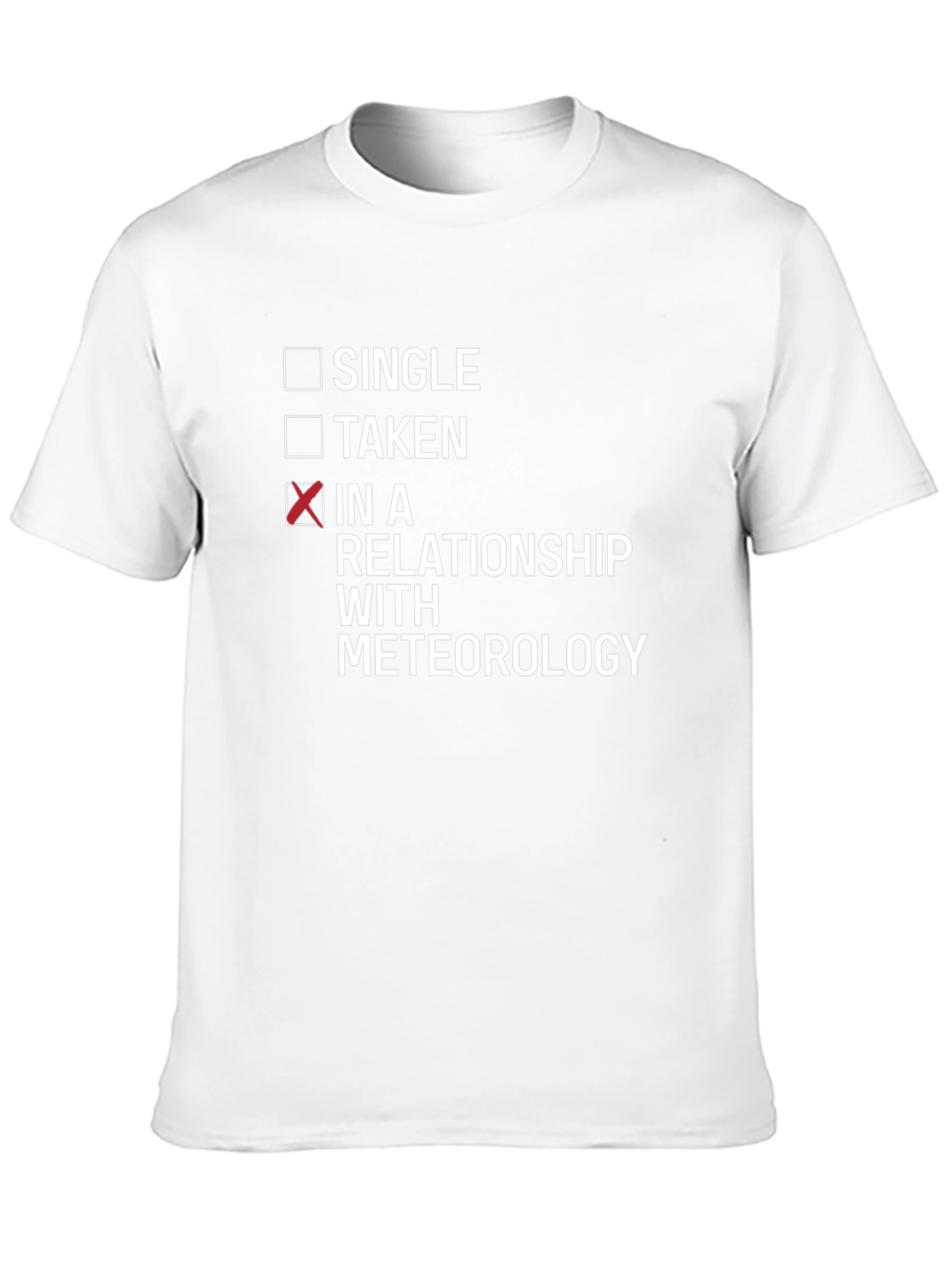 Meteorology Relationship T-Shirt - Funny Weather Lover Tee