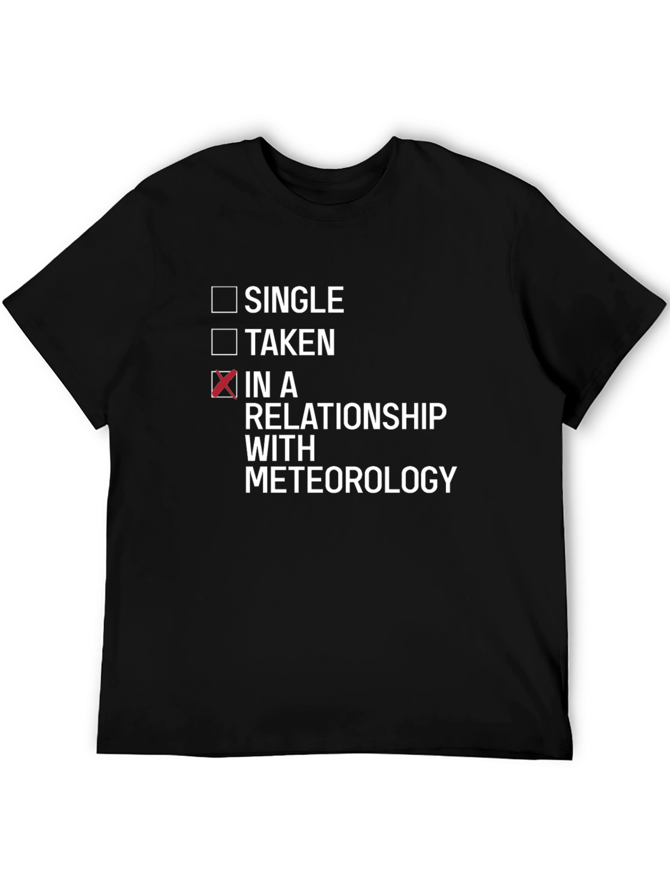 Meteorology Relationship T-Shirt - Funny Weather Lover Tee