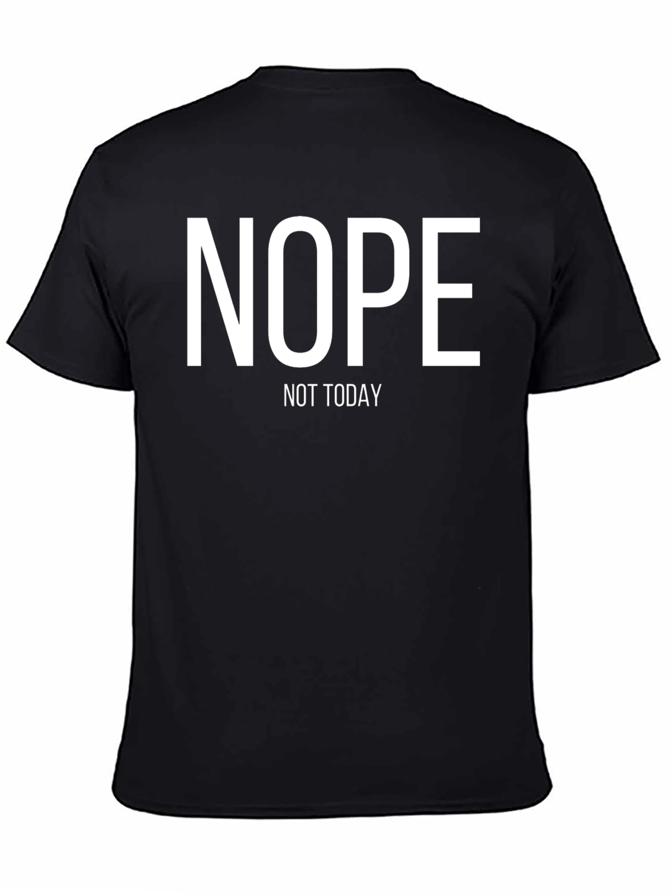 Nope Not Today Graphic Tee