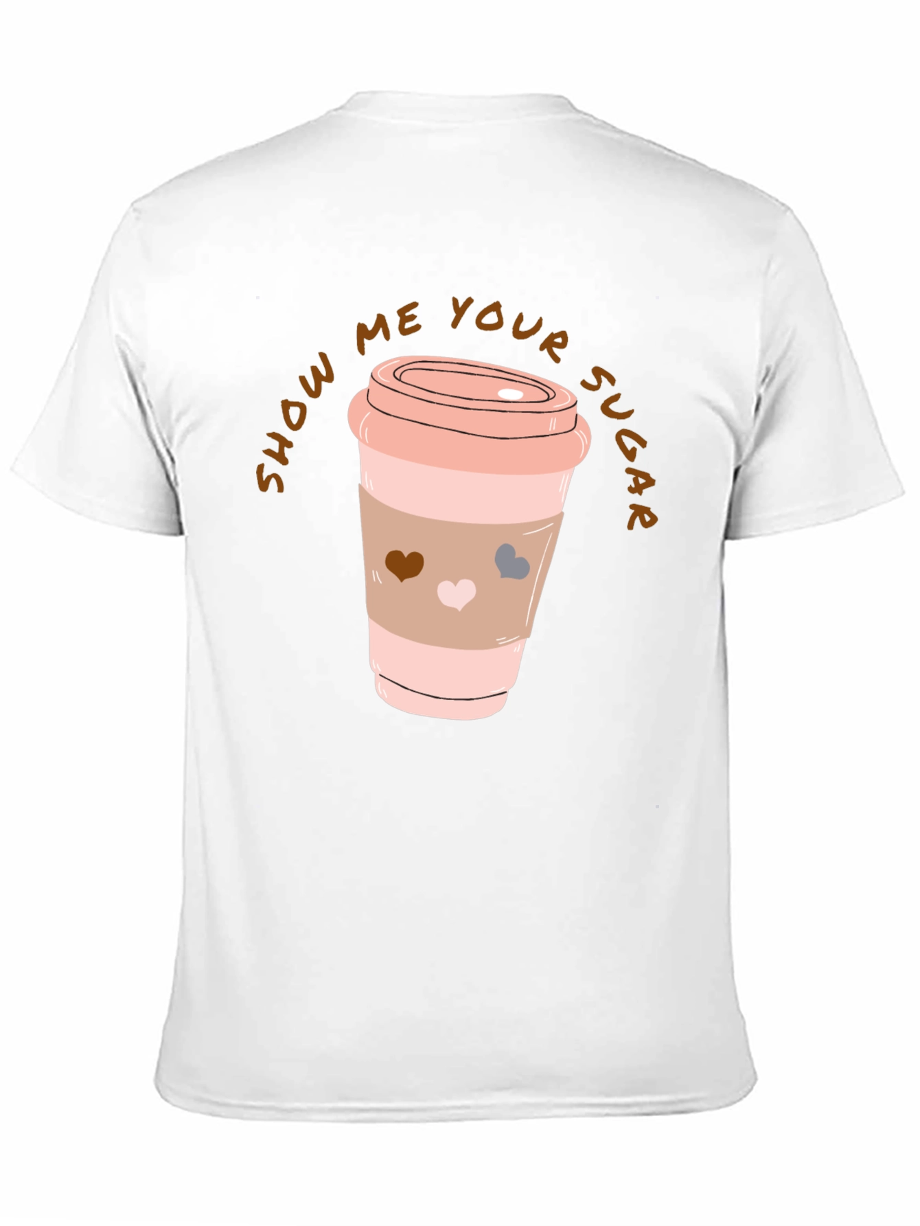 Show Me Your Sugar Coffee Tee