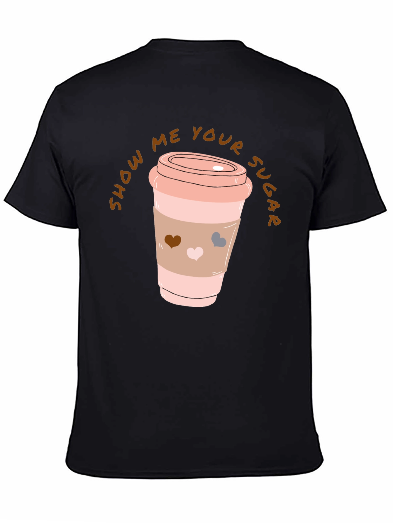 Show Me Your Sugar Coffee Tee