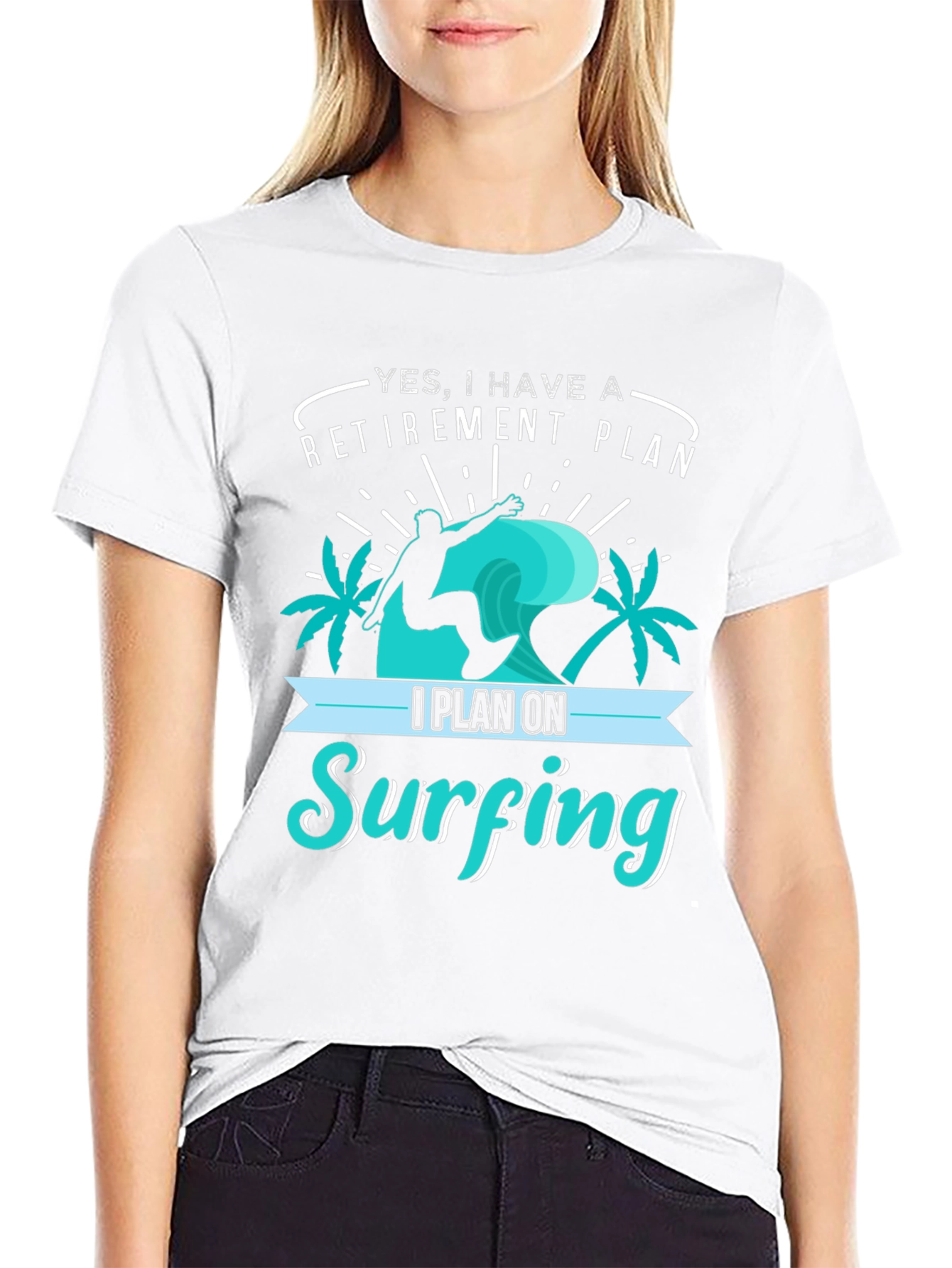 Retirement Plan Surfing T-Shirt