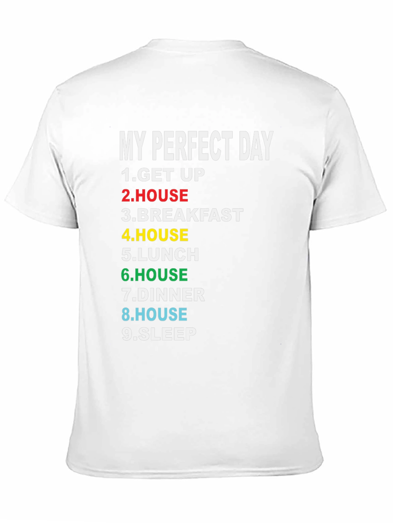 My Perfect Day Graphic T-Shirt Funny Lazy Day Tee