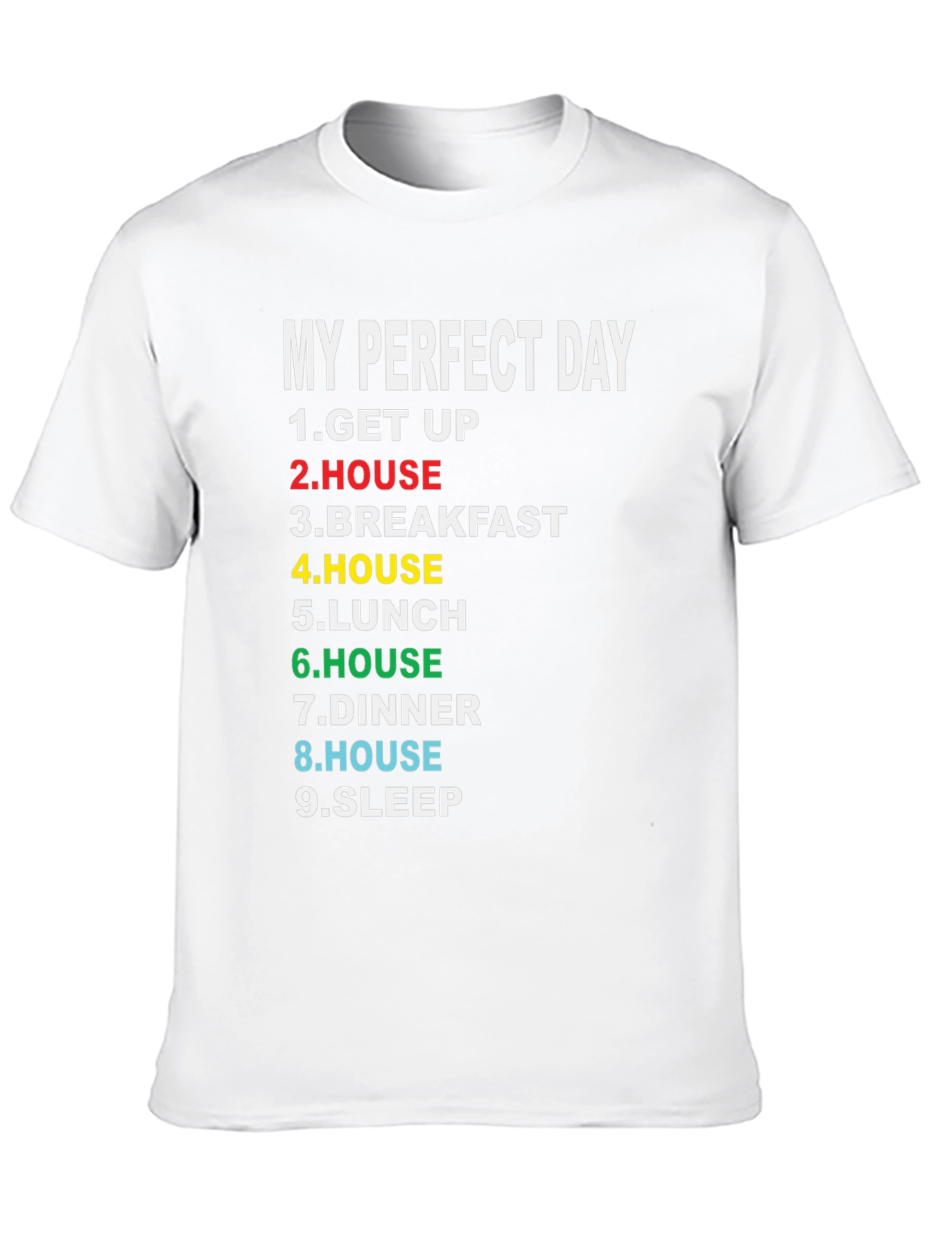 My Perfect Day Graphic T-Shirt Funny Lazy Day Tee