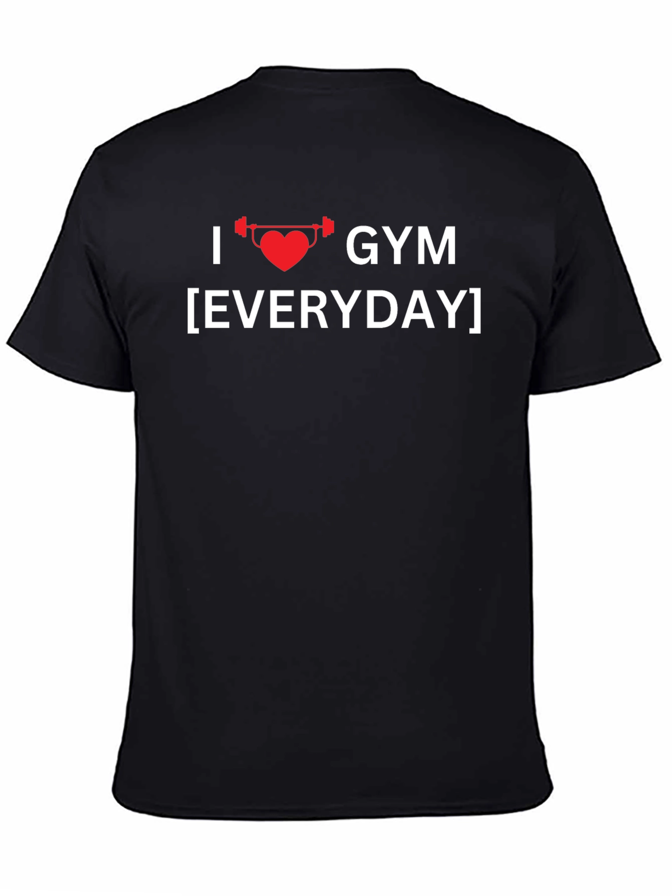 I Love Gym Everyday Graphic T-Shirt