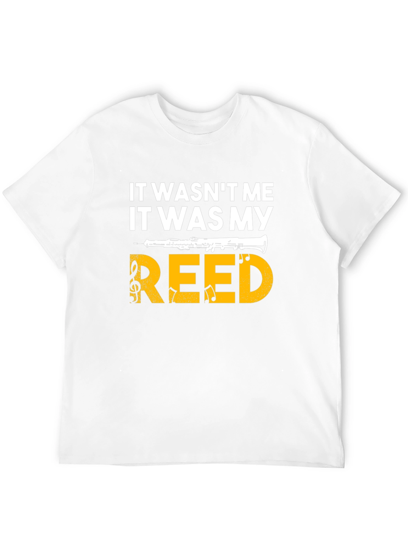 It Wasnt Me It Was My Reed T-Shirt