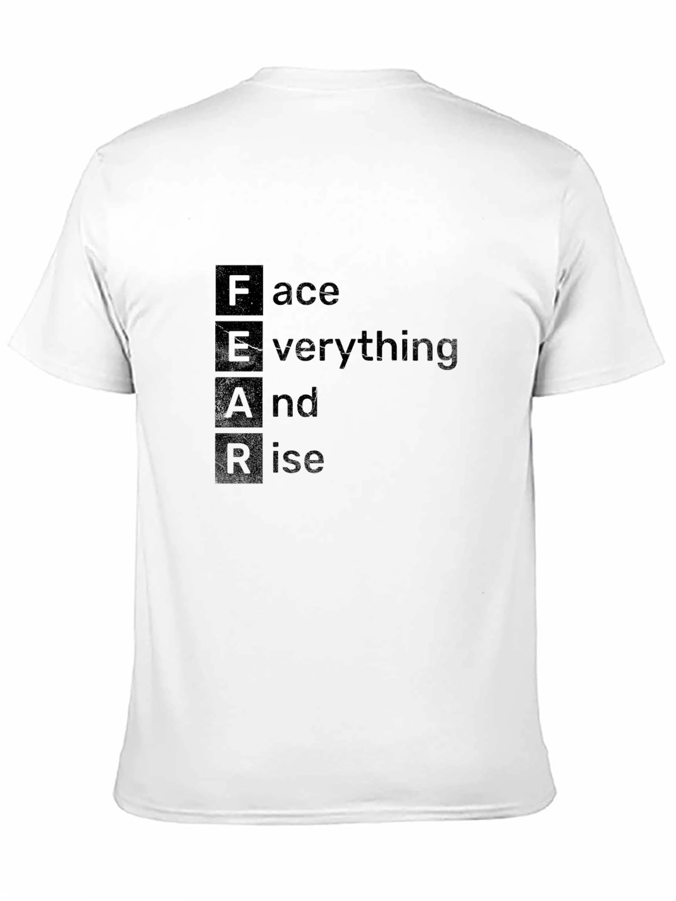 FEAR Face Everything Motivational Black T-Shirt