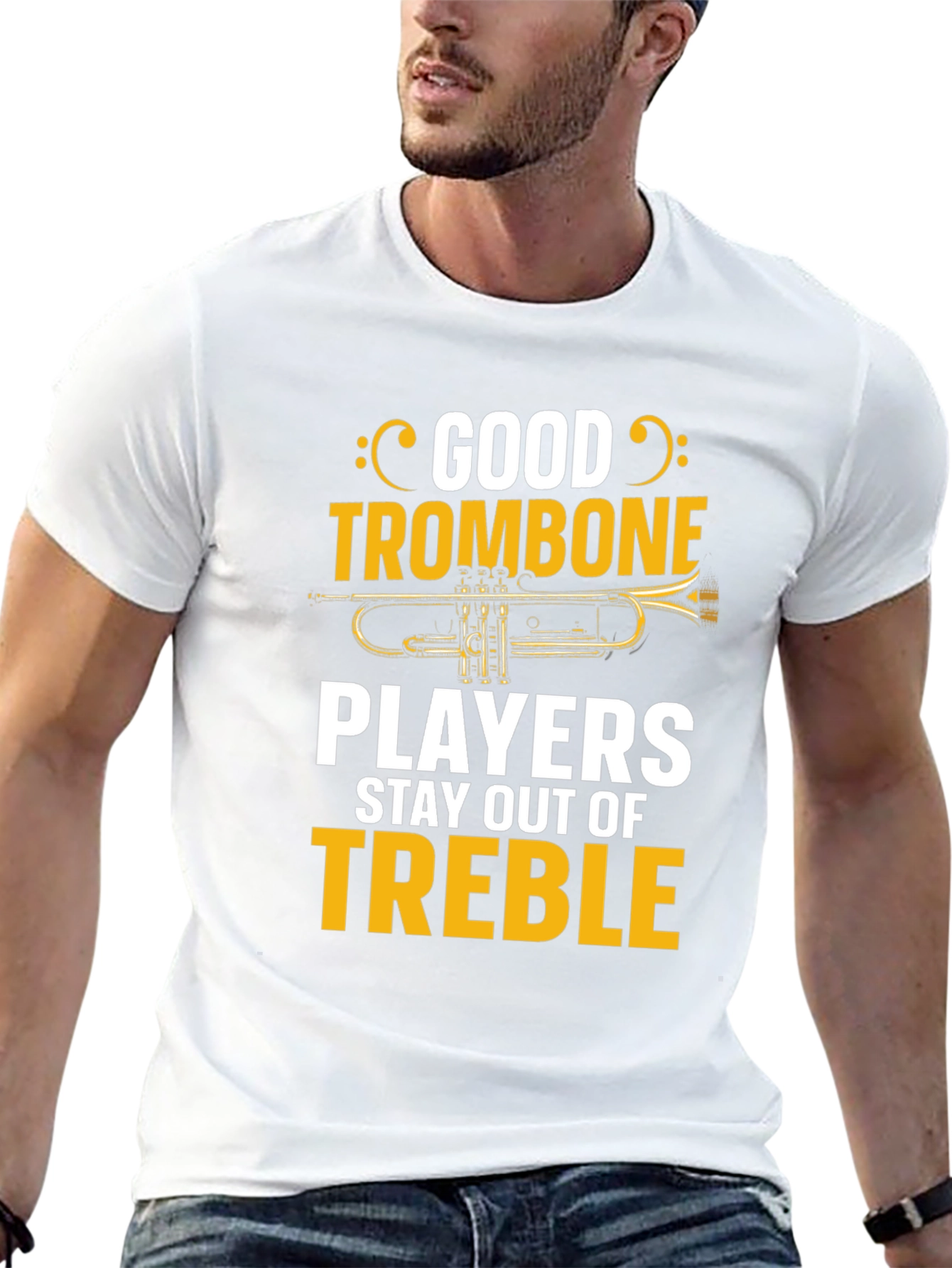 Good Trombone Players Stay Out of Treble T-Shirt
