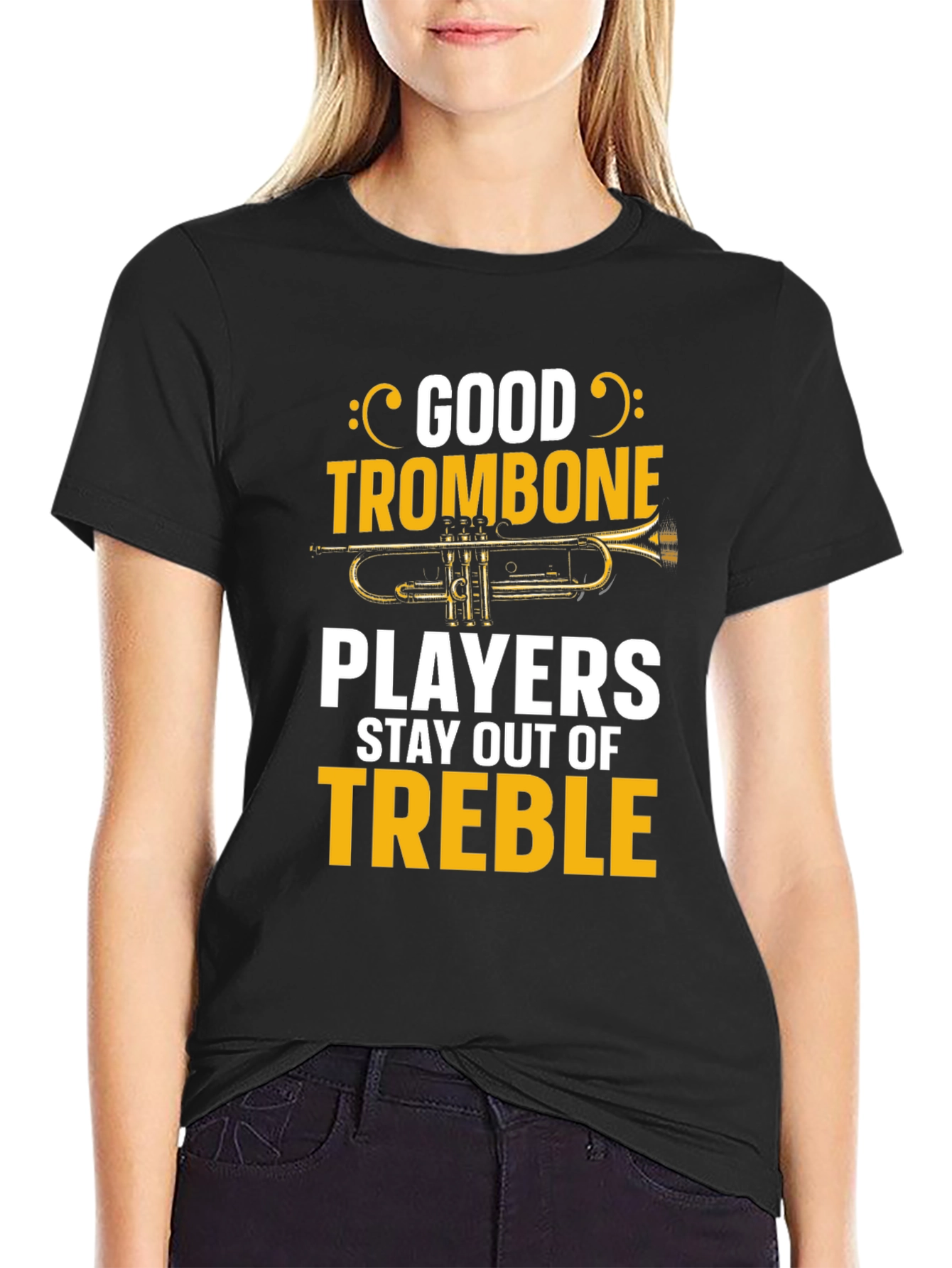 Good Trombone Players Stay Out of Treble T-Shirt