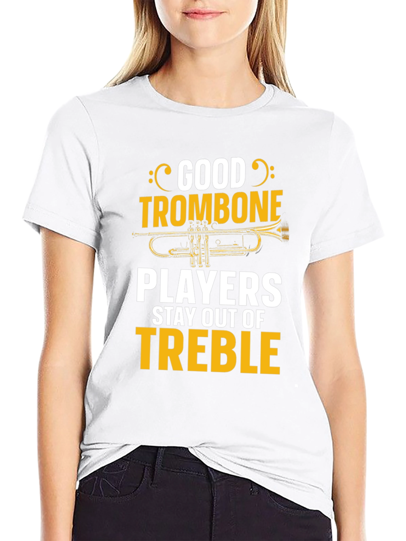 Good Trombone Players Stay Out of Treble T-Shirt