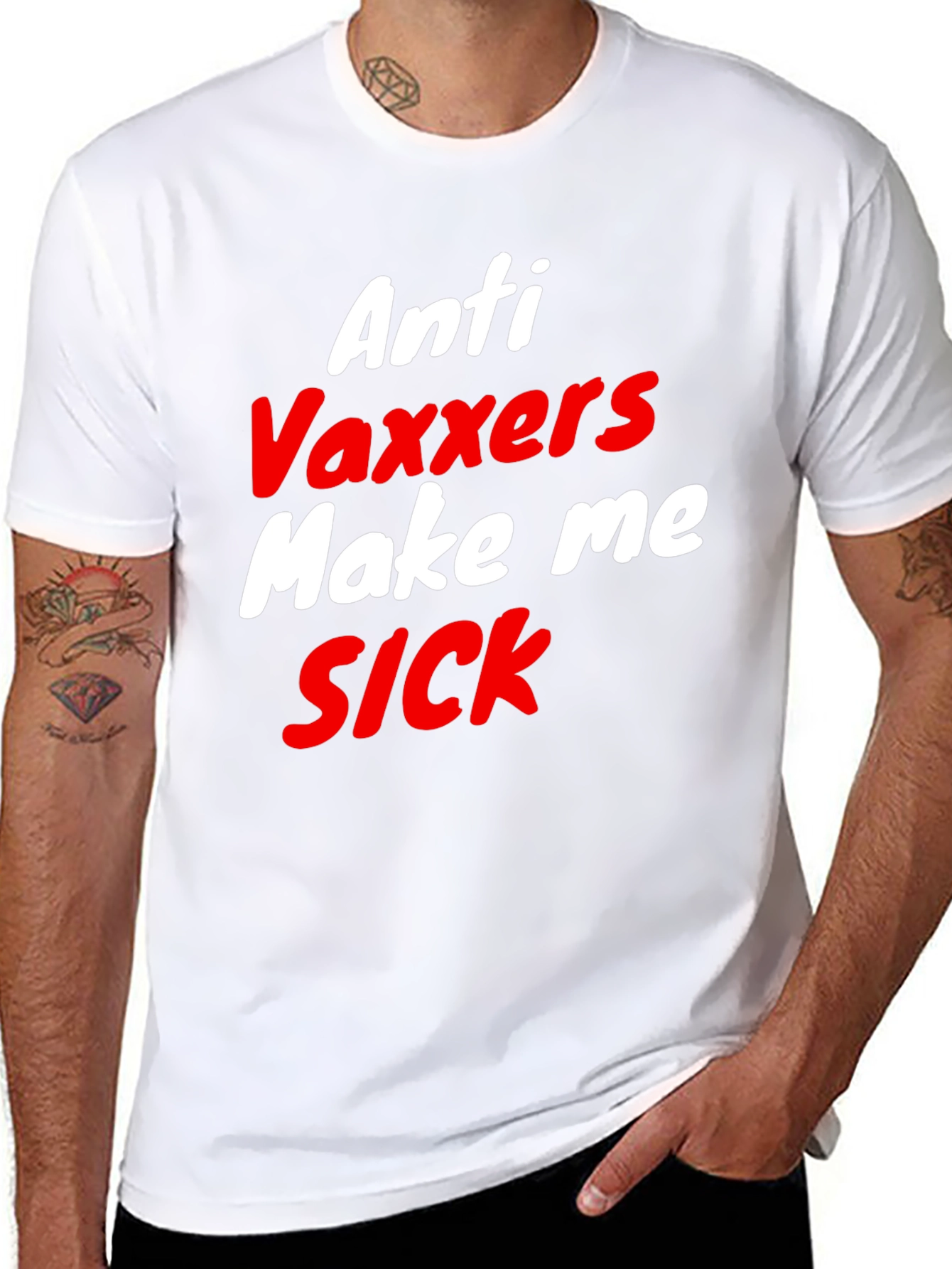 Anti-Vaxxers Make Me Sick T-Shirt