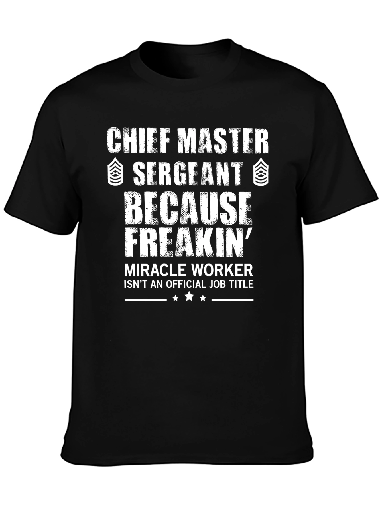 Chief Master Sergeant T-Shirt