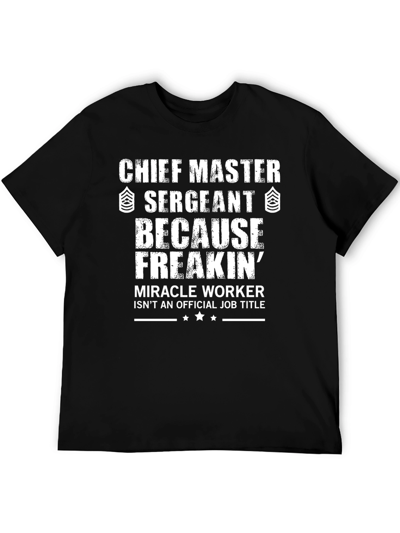 Chief Master Sergeant T-Shirt
