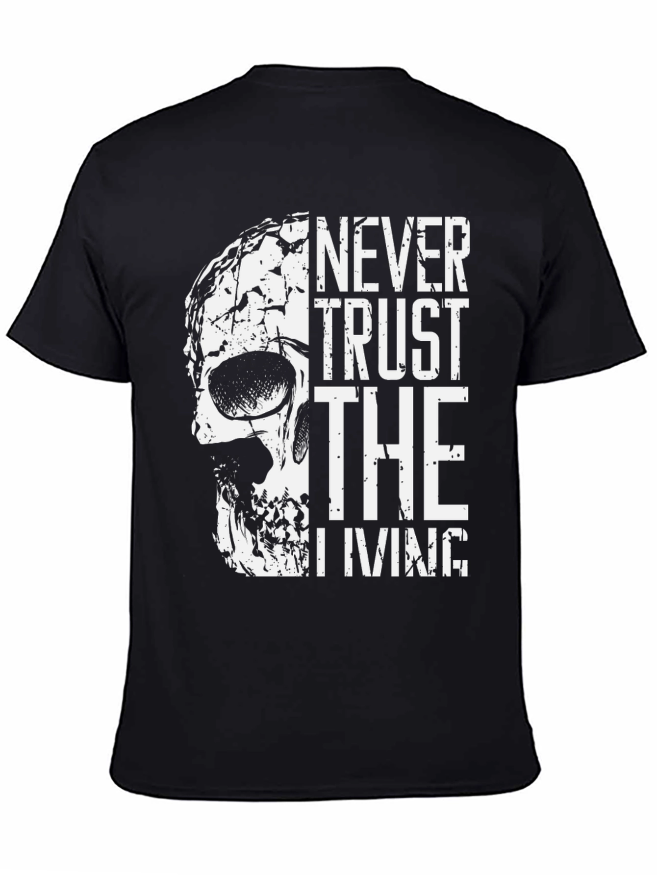 Never Trust the Living Skull Graphic Tee