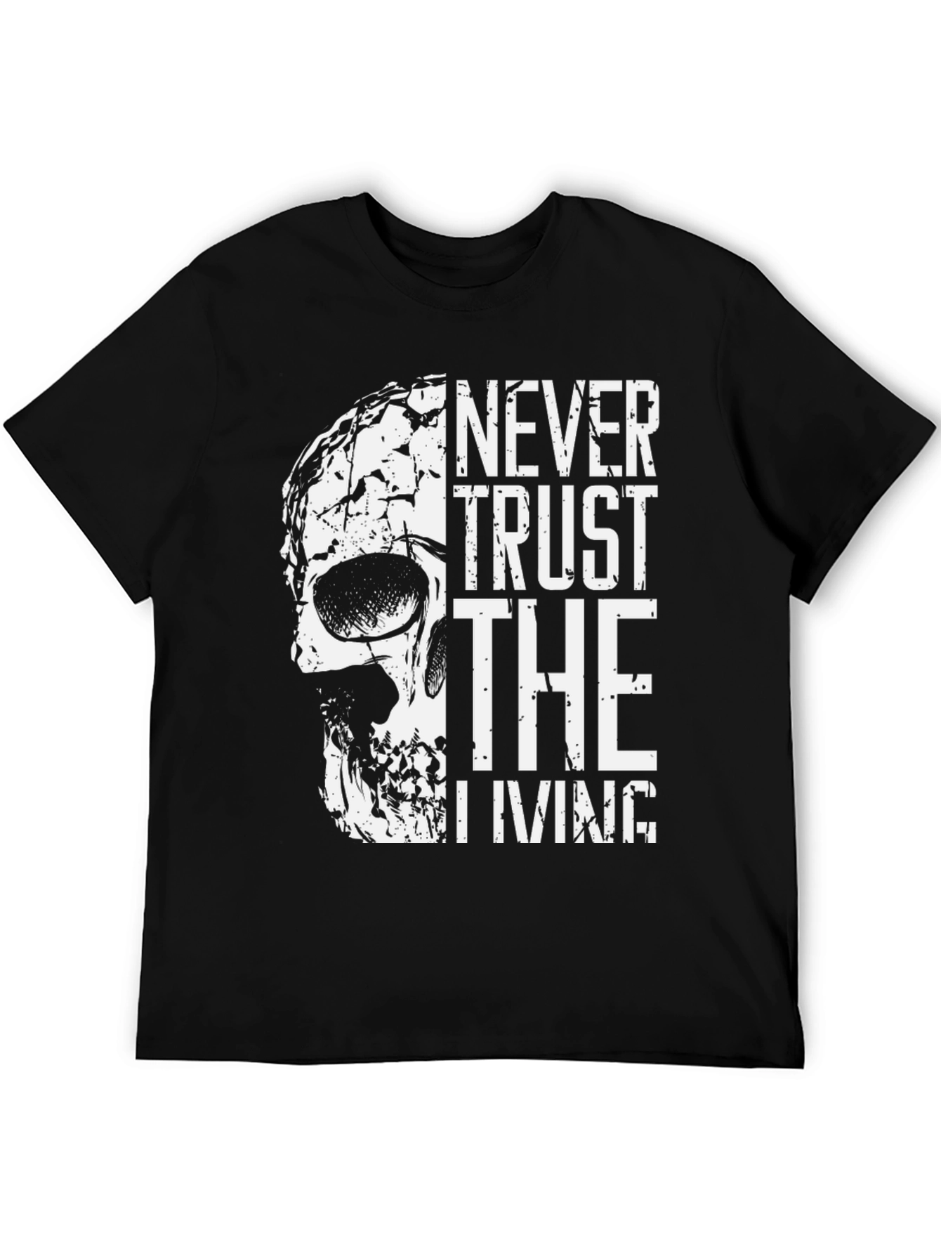 Never Trust the Living Skull Graphic Tee