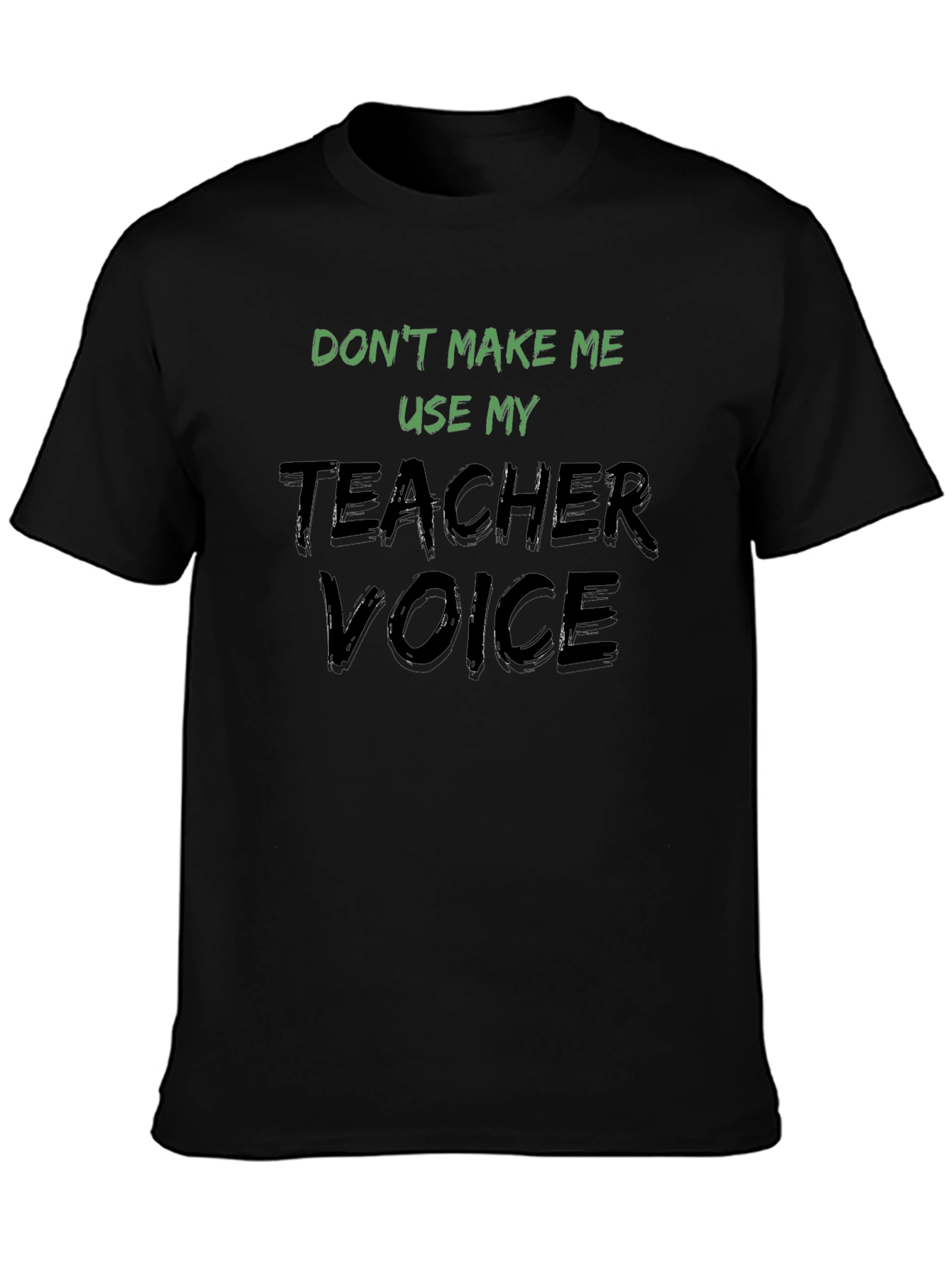 Teacher Voice Black T-Shirt Funny