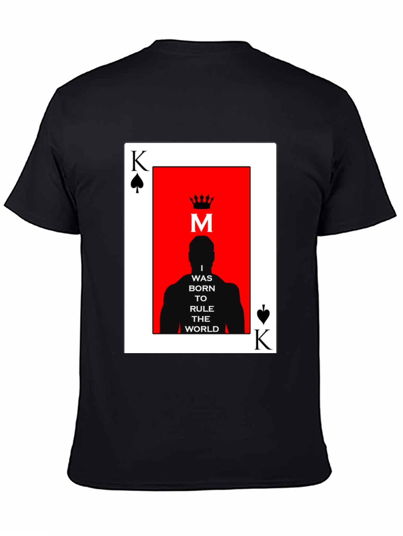 King Card T-Shirt - Rule the World