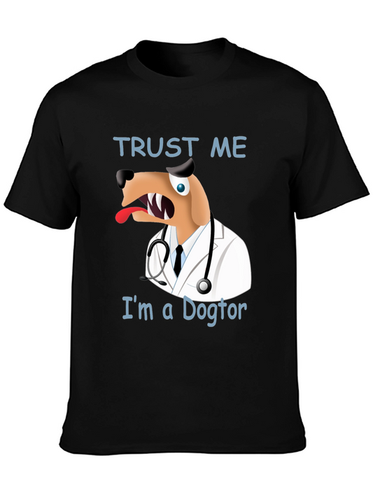 Funny Dogtor T-Shirt - Trust Me Im a Dogtor