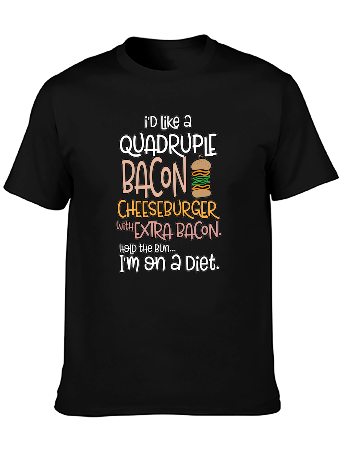 Diet Humor T-Shirt: Quadruple Bacon Cheeseburger