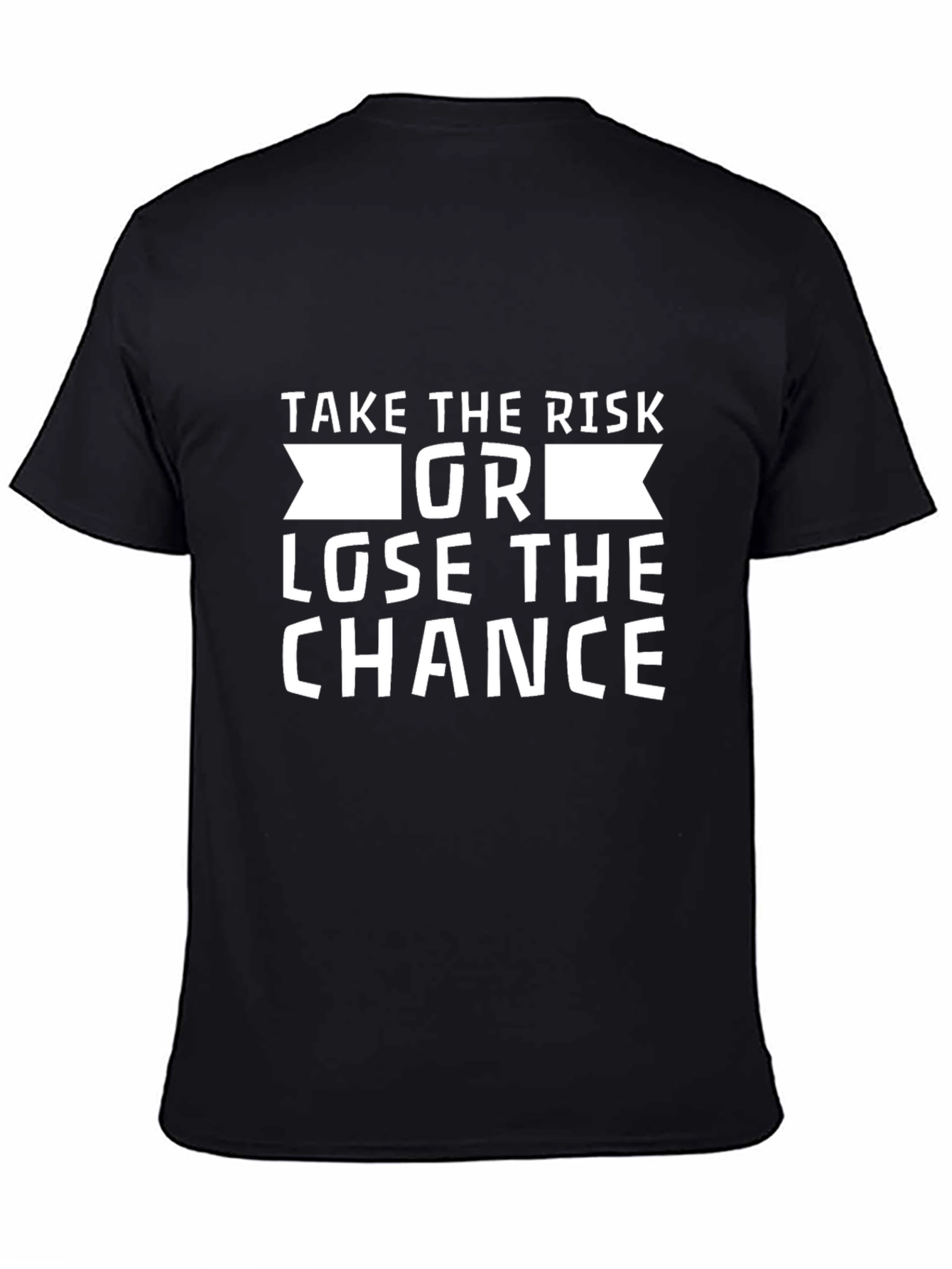 Take the Risk T-Shirt - Motivational Graphic Tee