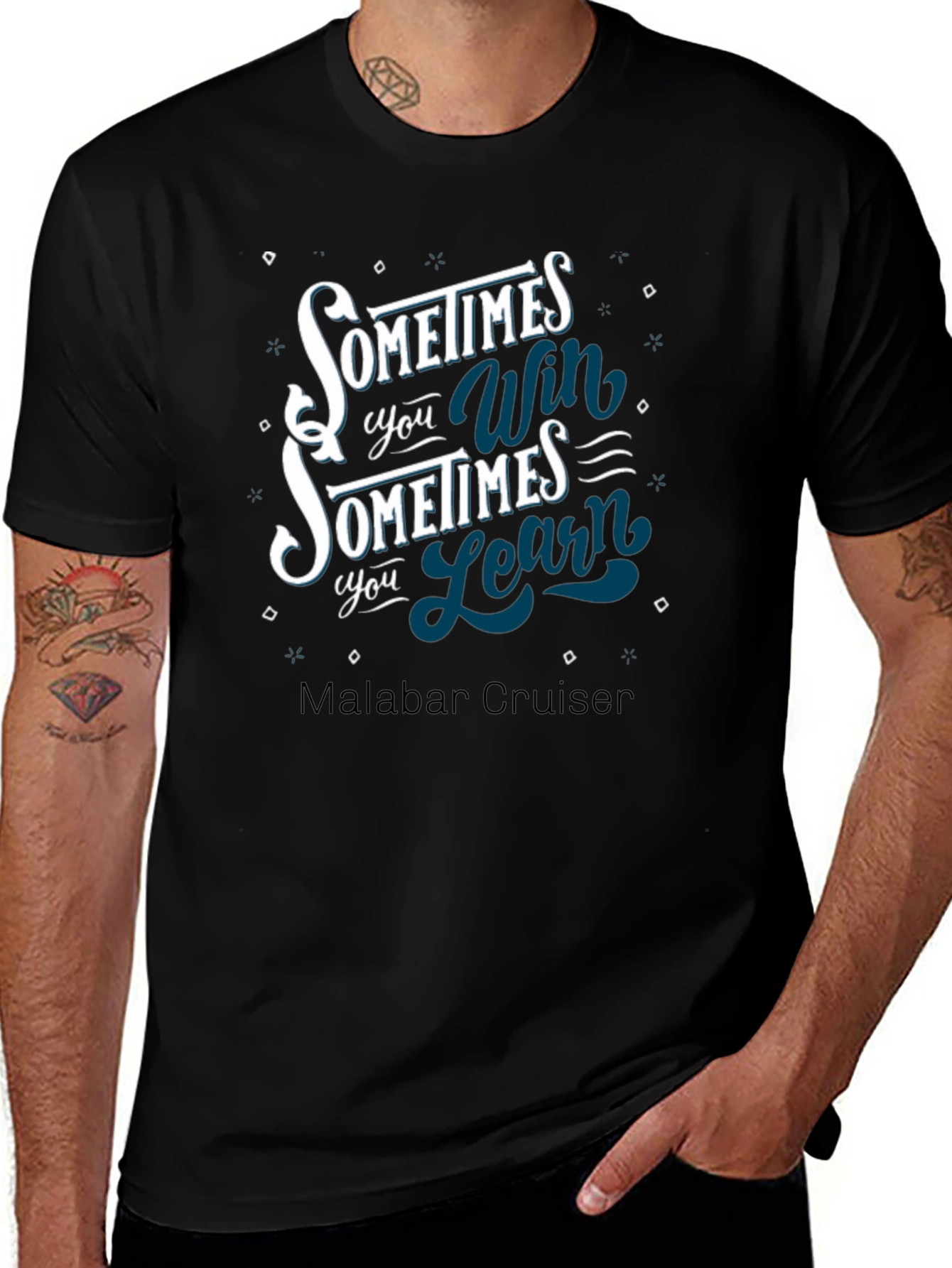 Sometimes You Win Sometimes You Learn T-Shirt