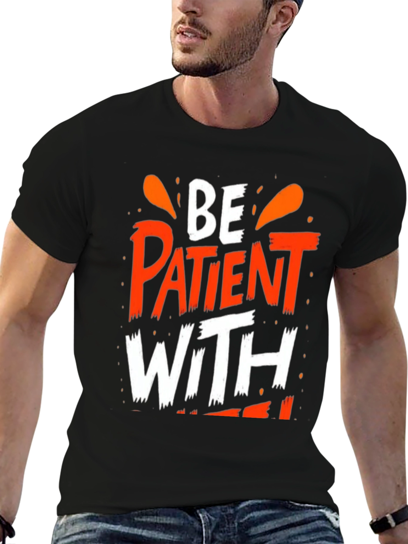 Be Patient With T-Shirt - Black
