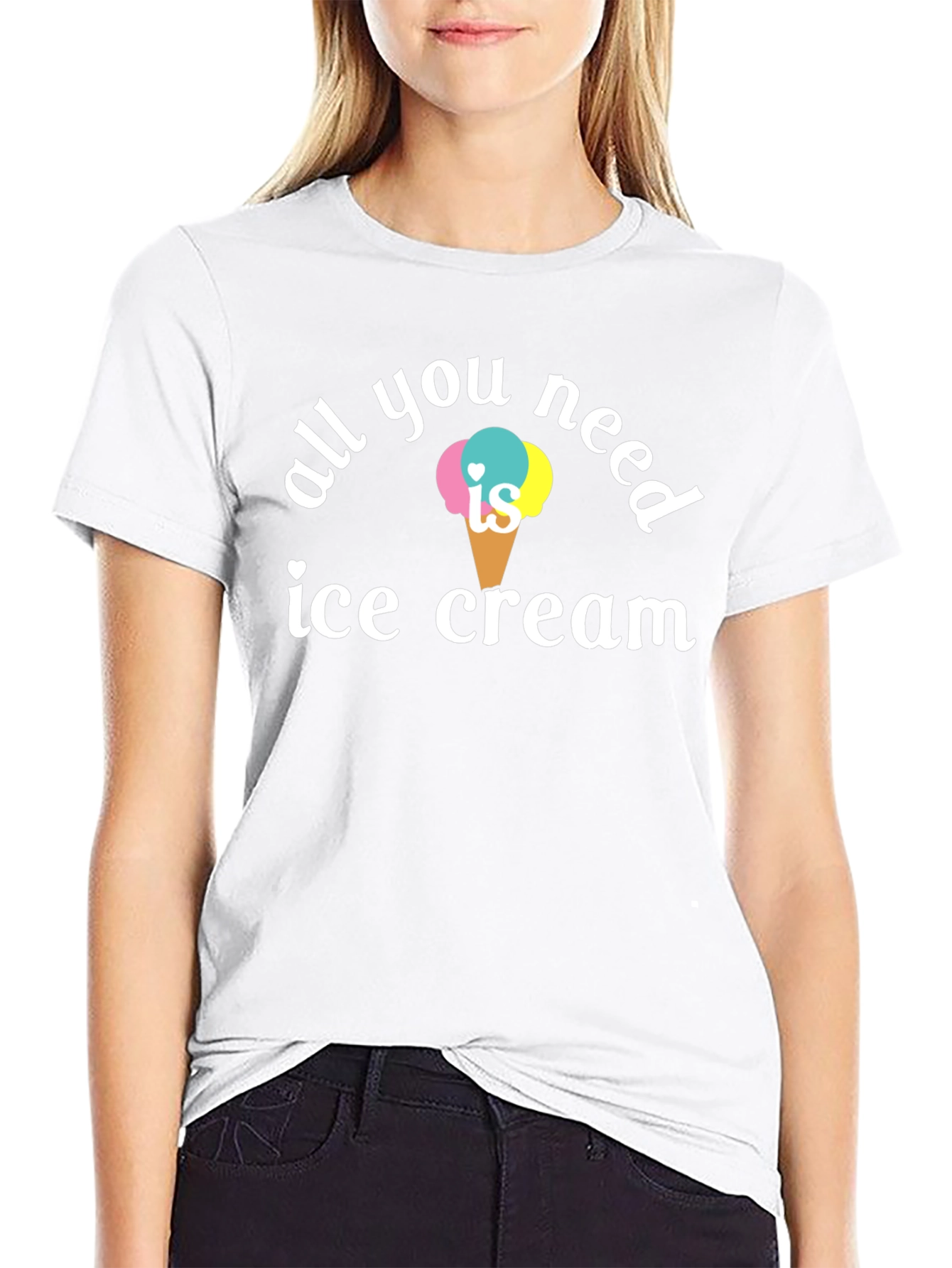 All You Need is Ice Cream T-Shirt