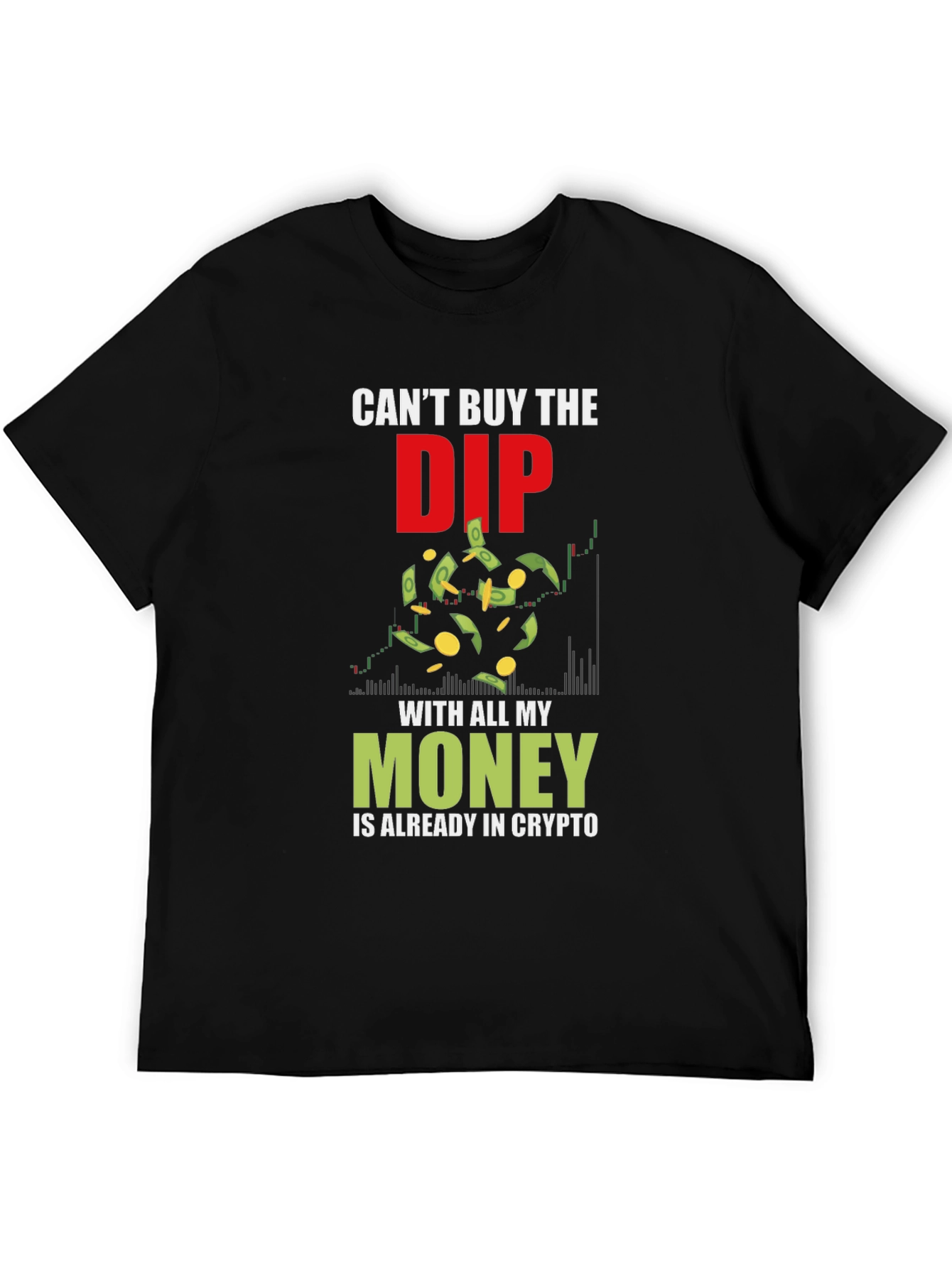 Crypto Dip T-Shirt - Invested Meme Tee